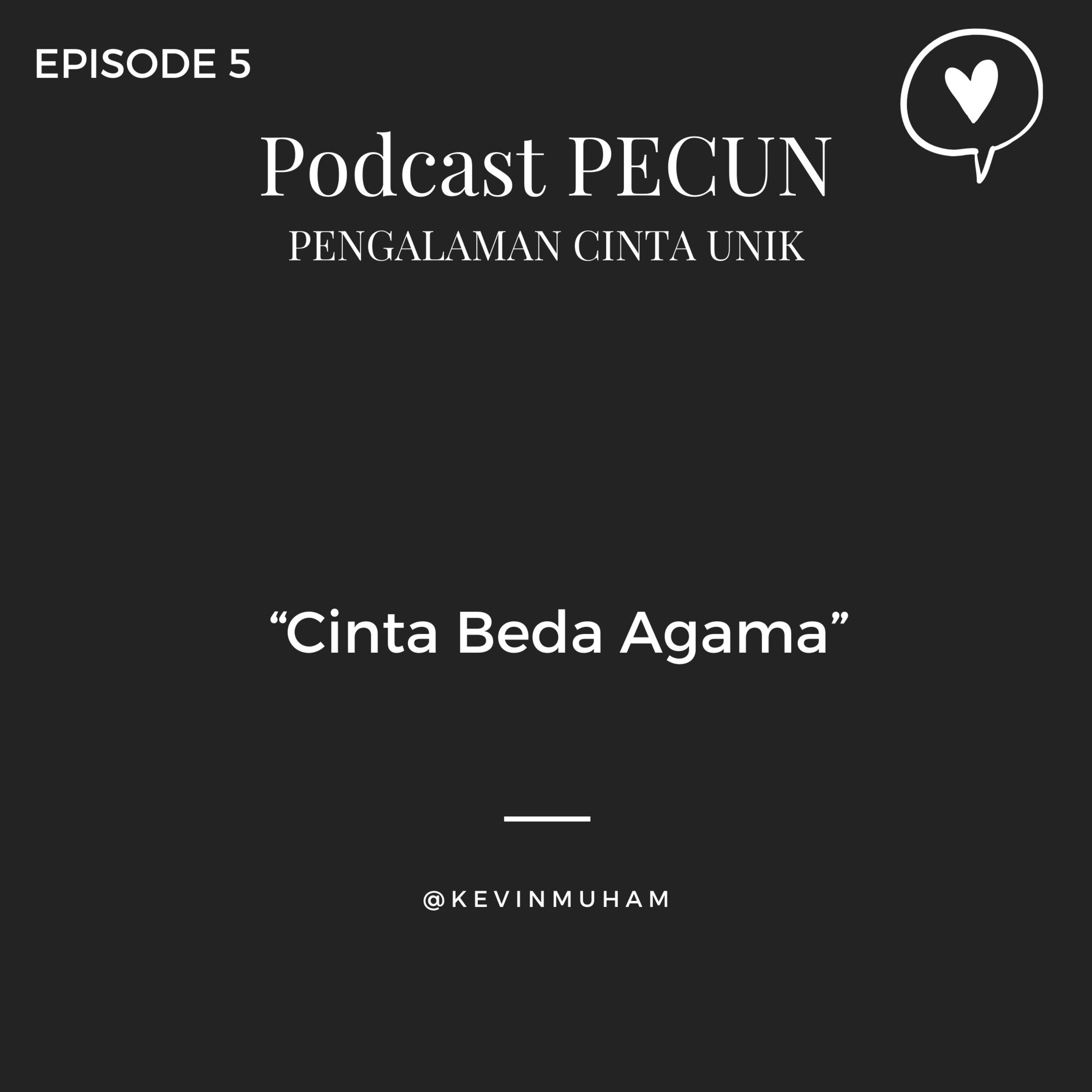 Podcast Pecun - pengalaman cinta unik