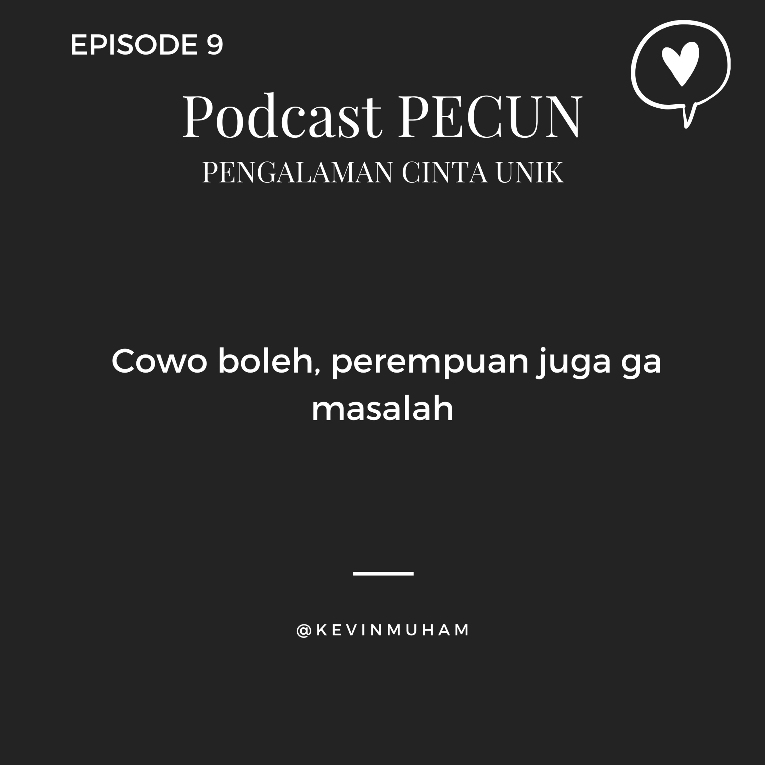 Podcast Pecun - pengalaman cinta unik