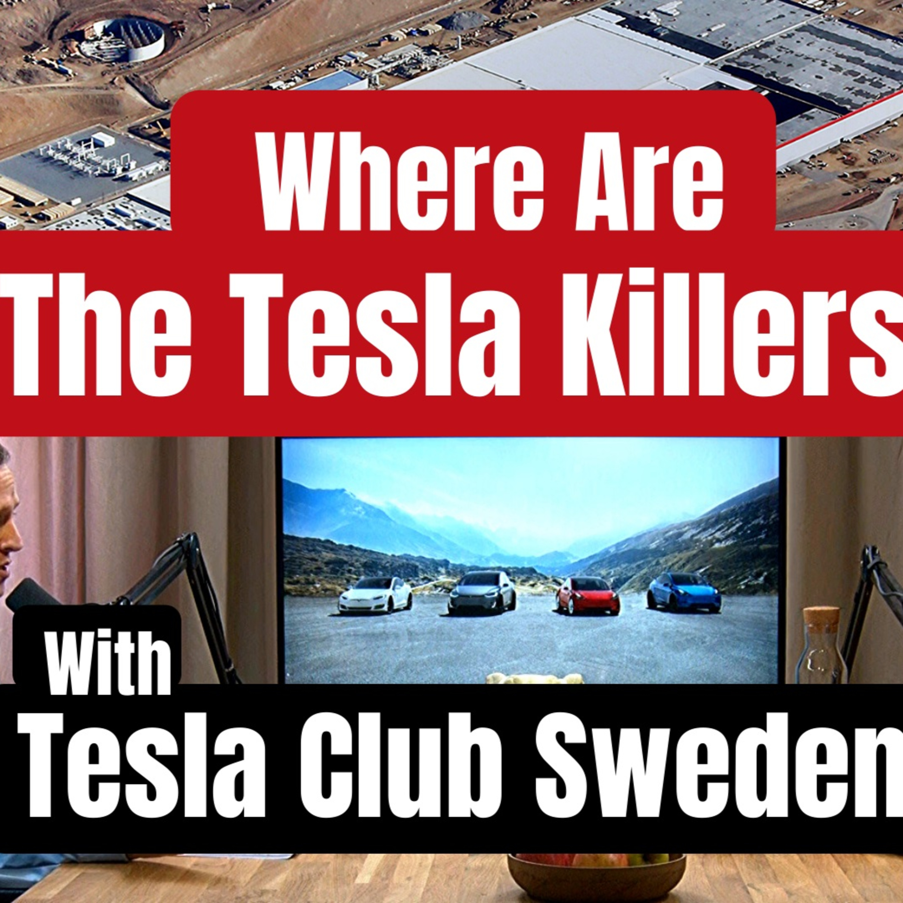 Where are the "Tesla killers"? Indepth with Tesla Club Sweden!