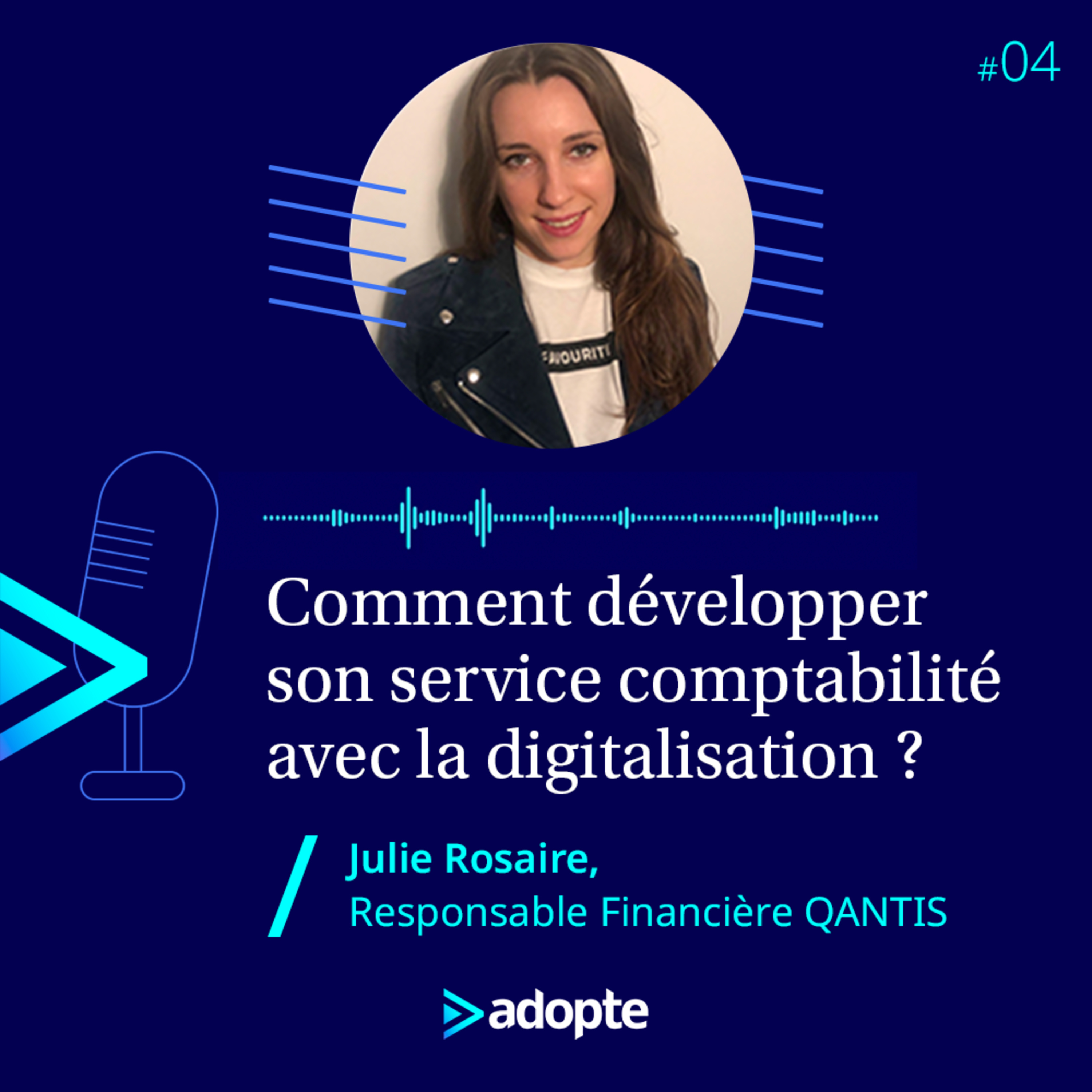 #04. Comment développer son service comptabilité avec la digitalisation ? x Julie Rosaire
