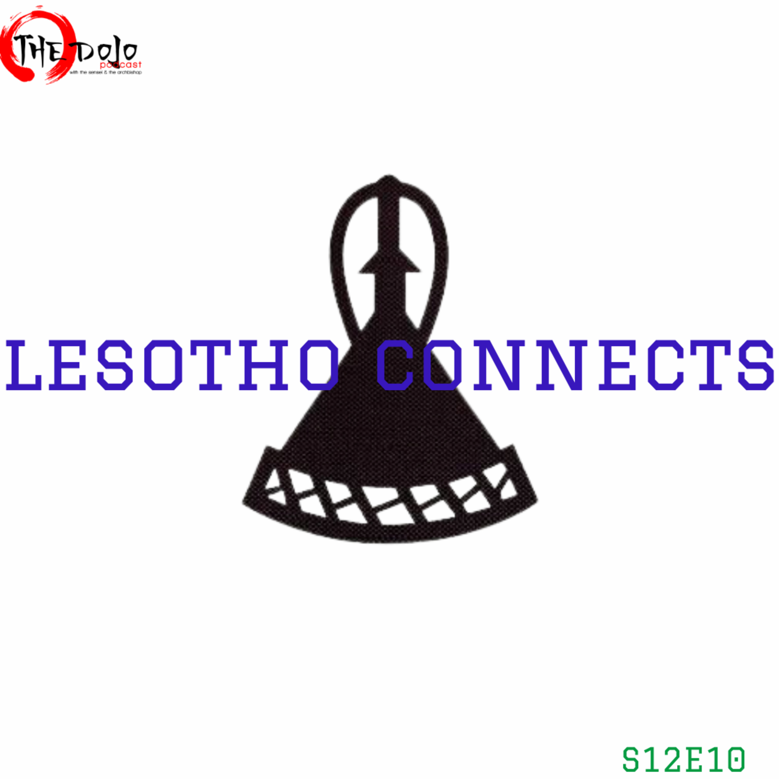 The Dojo S12E10 - Lesotho Connects Ft Makalo & Nyax episode artwork