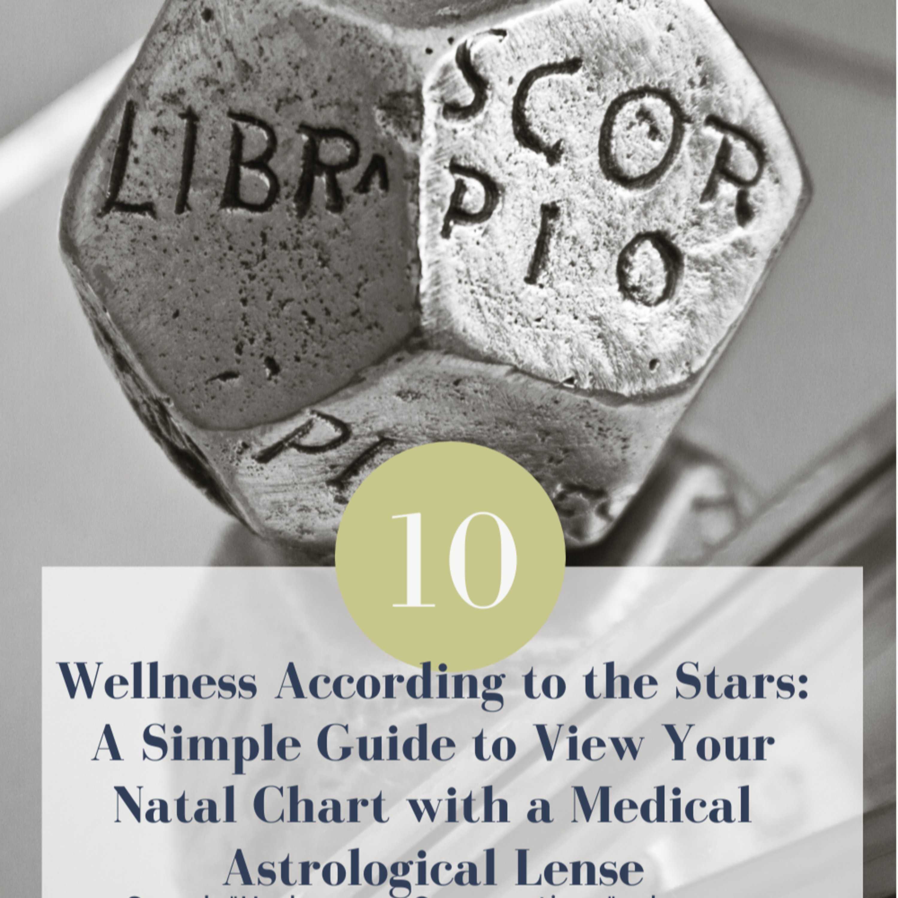 Wellness According to the Stars: A Simple Guide to View Your Natal Chart with a Medical Astrological Lense // Episode 10 episode artwork