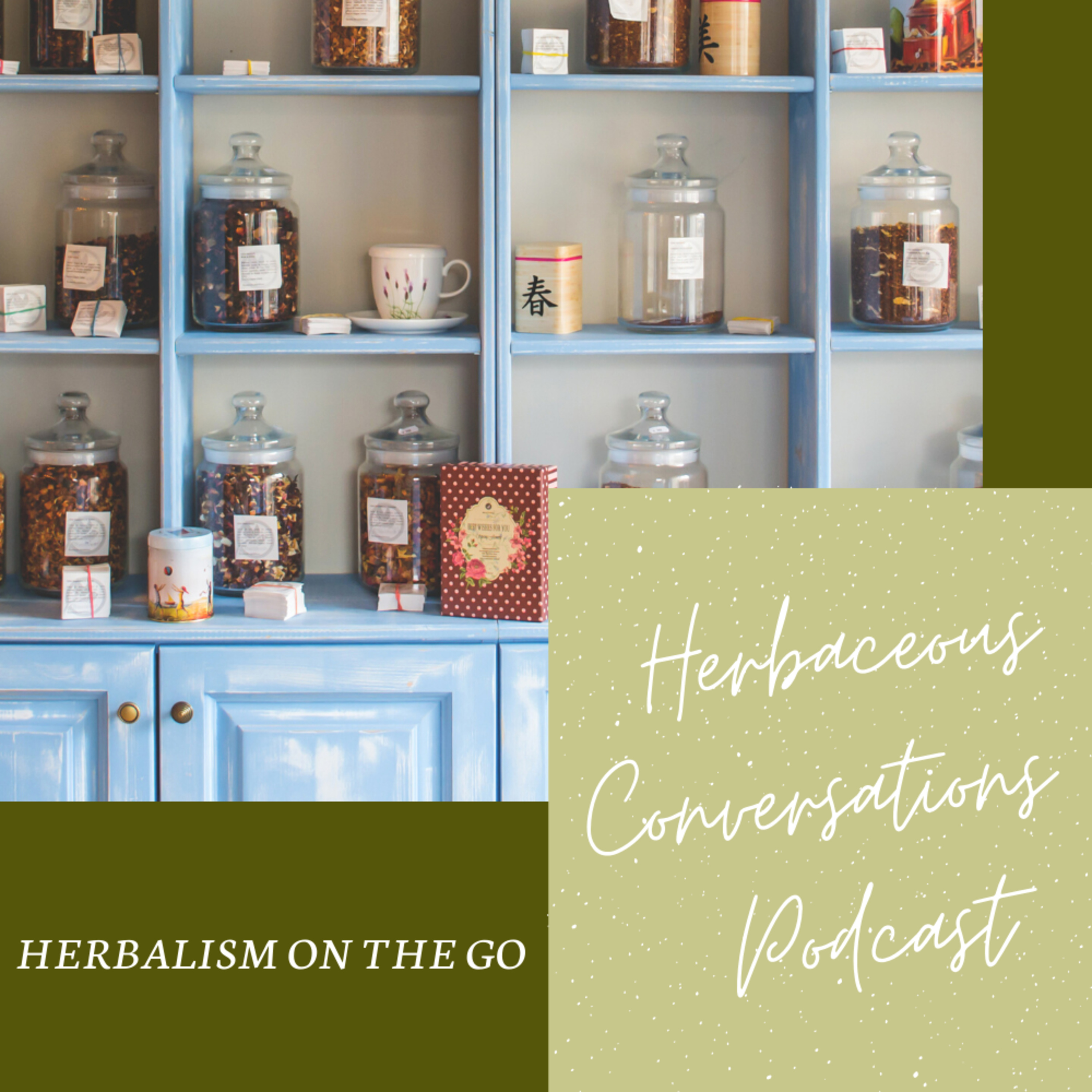Herbalism on the Go // Episode 13