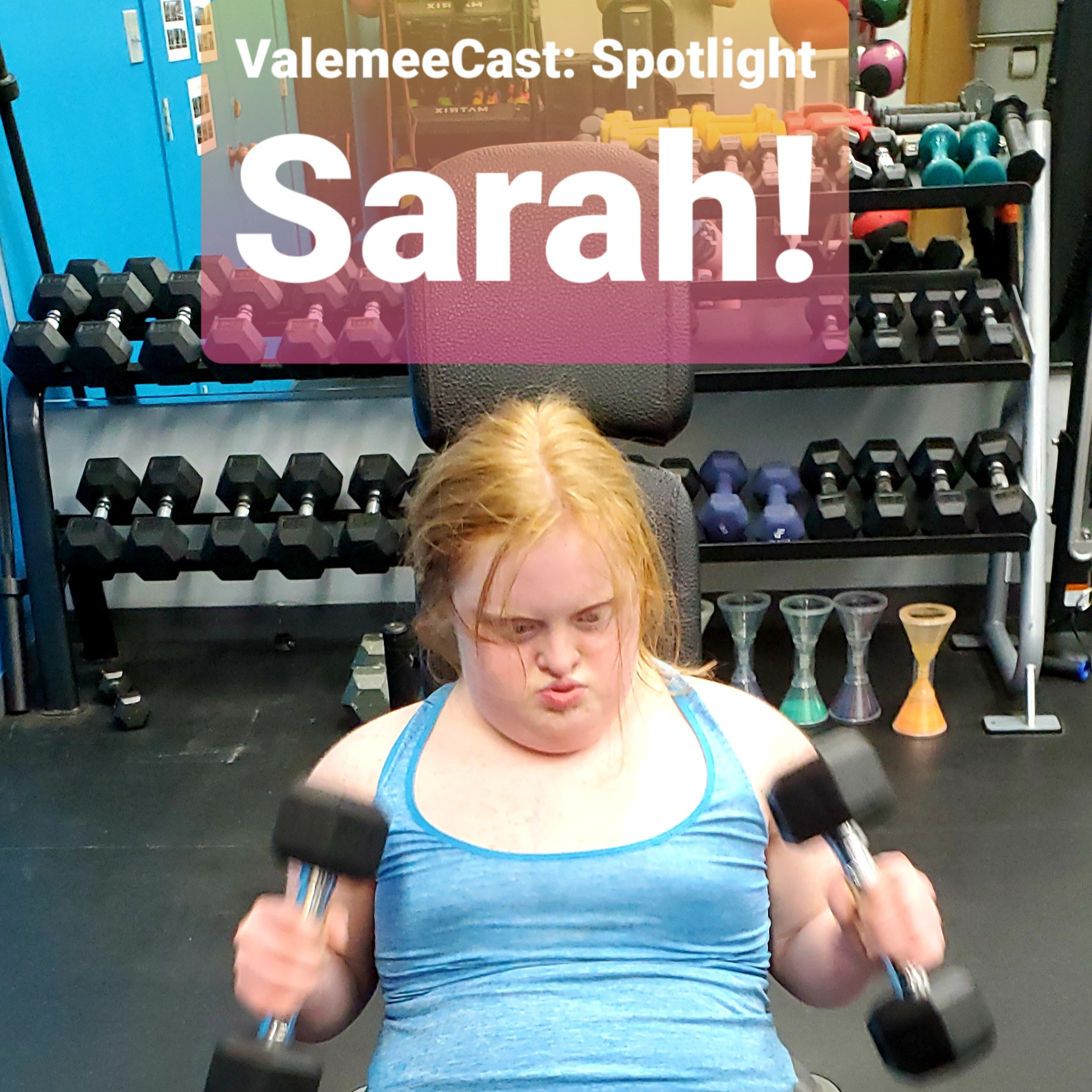 ValemeeCast: Spotlight on Sarah!!