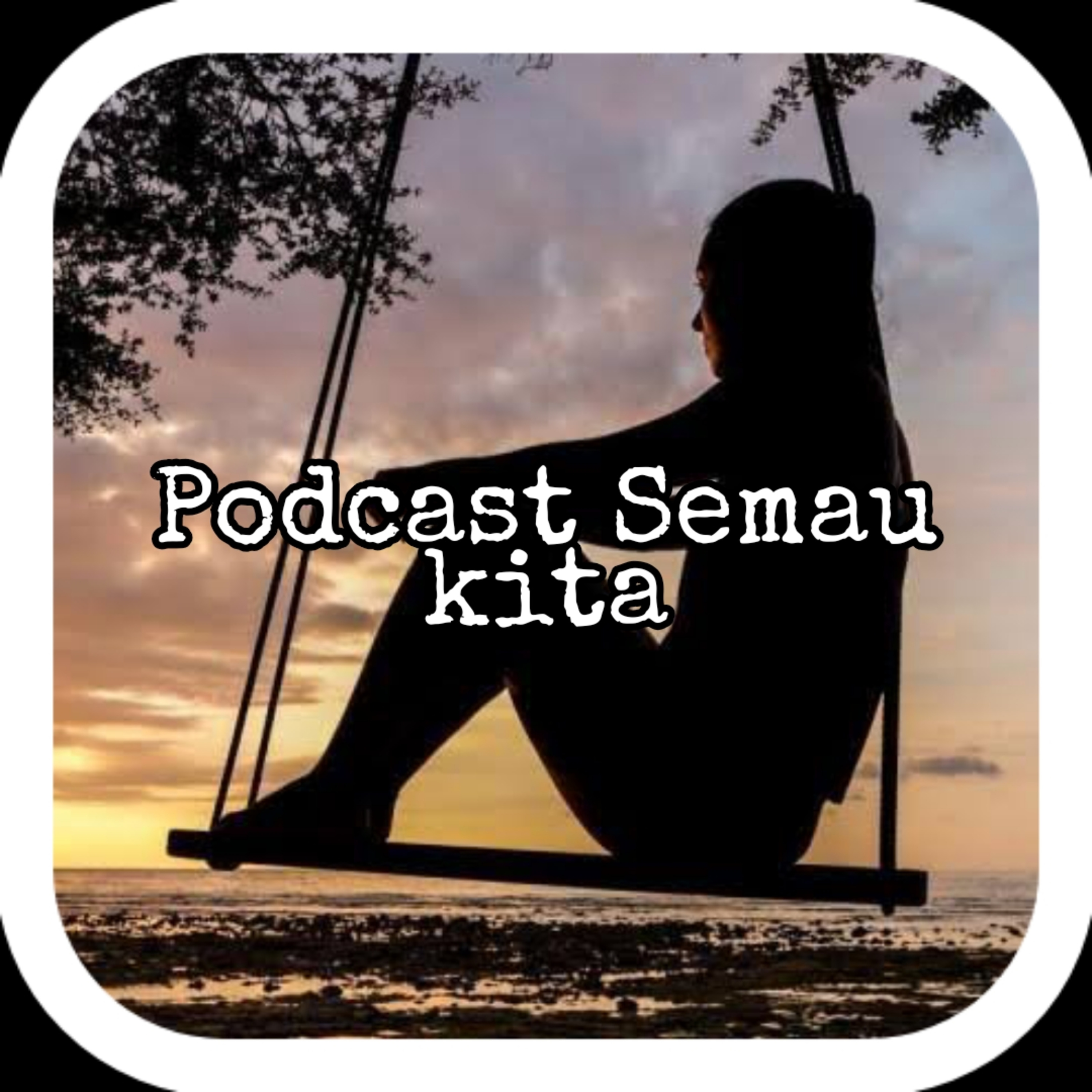 Podcast Semau Kita