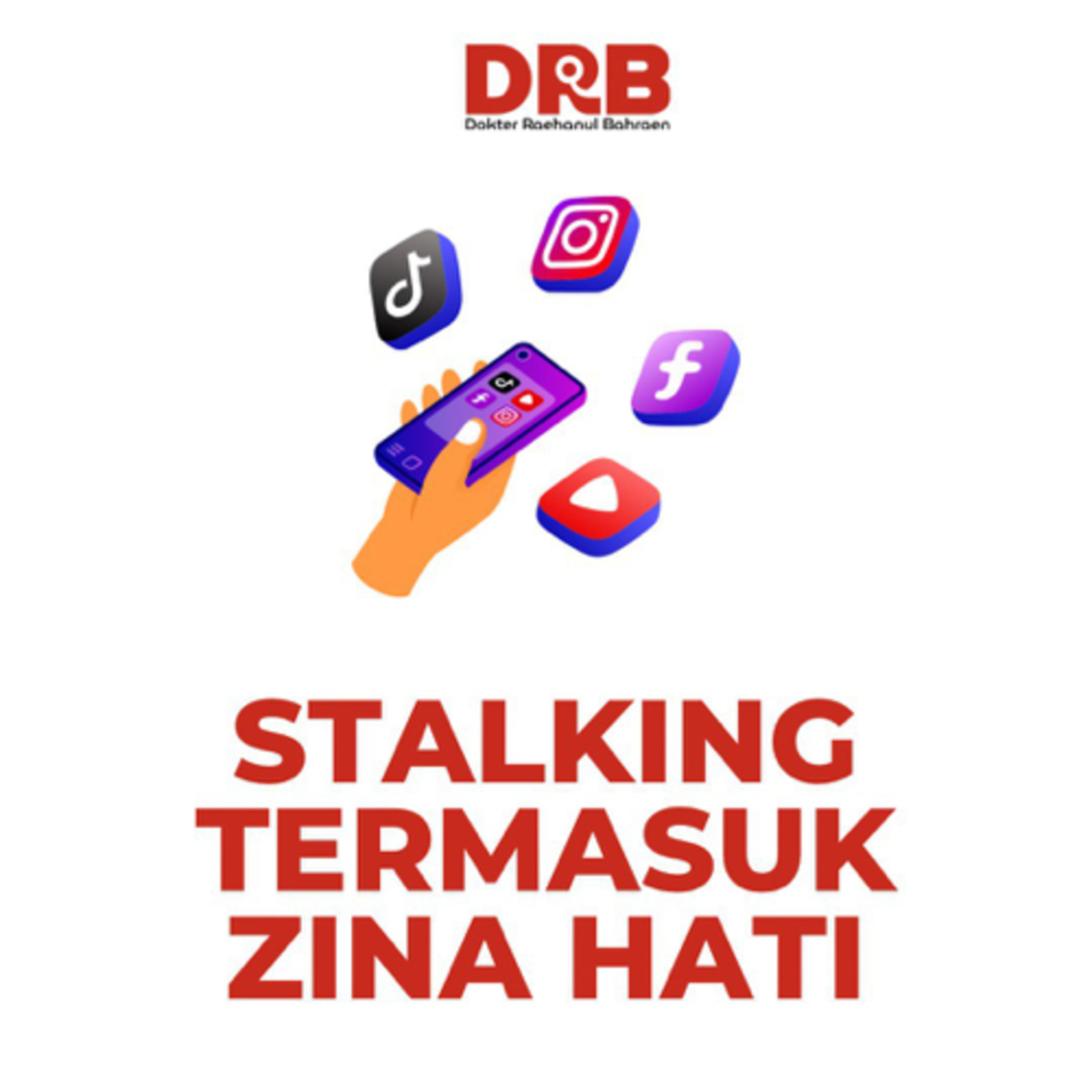STALKING TERMASUK ZINA HATI - dr. Raehanul Bahraen, M.Sc, Sp.PK (Alumni ma'had Al-Ilmi Yogyakarta) episode artwork