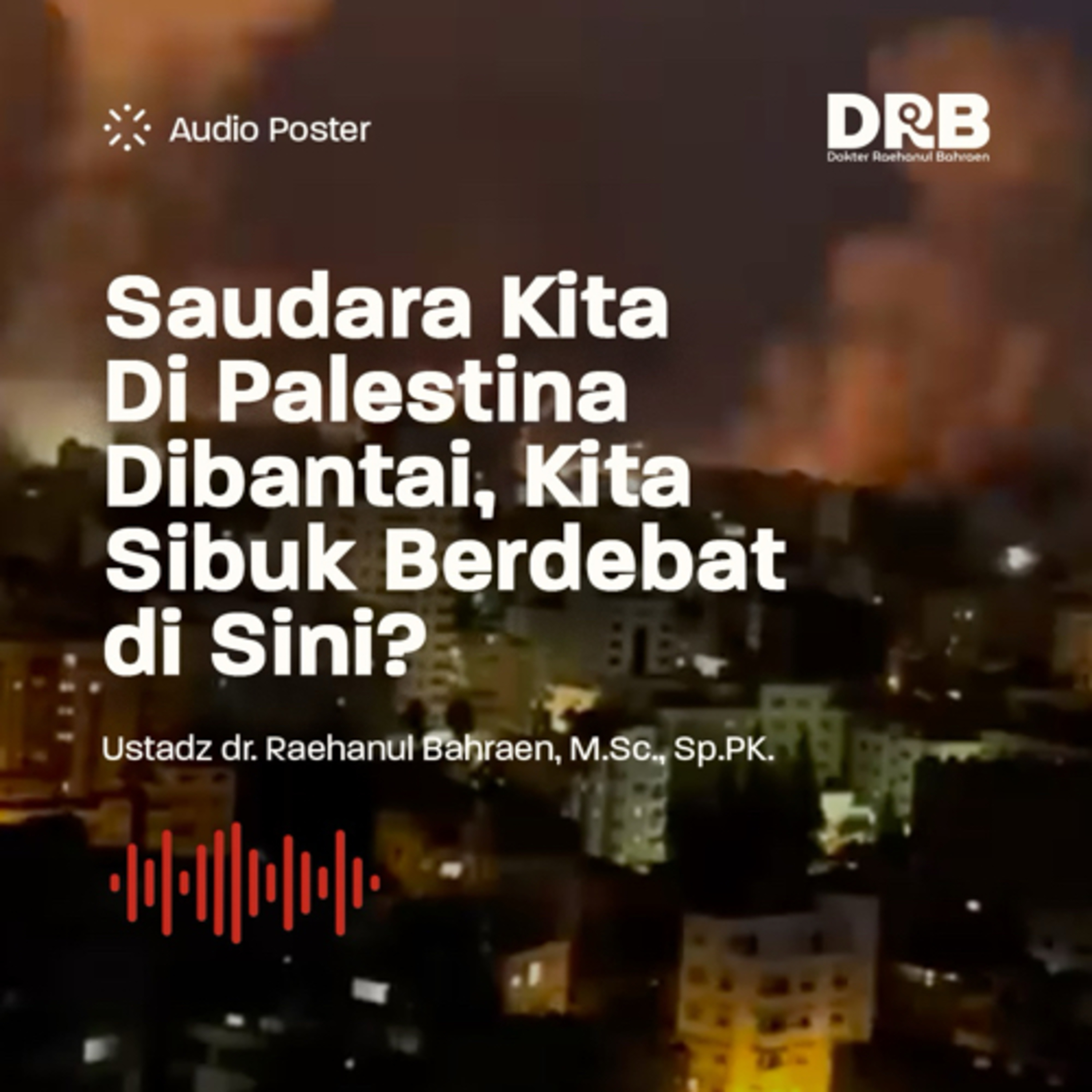 Saudara Kita Dibantai, Kita Sibuk Berdebat Disini!