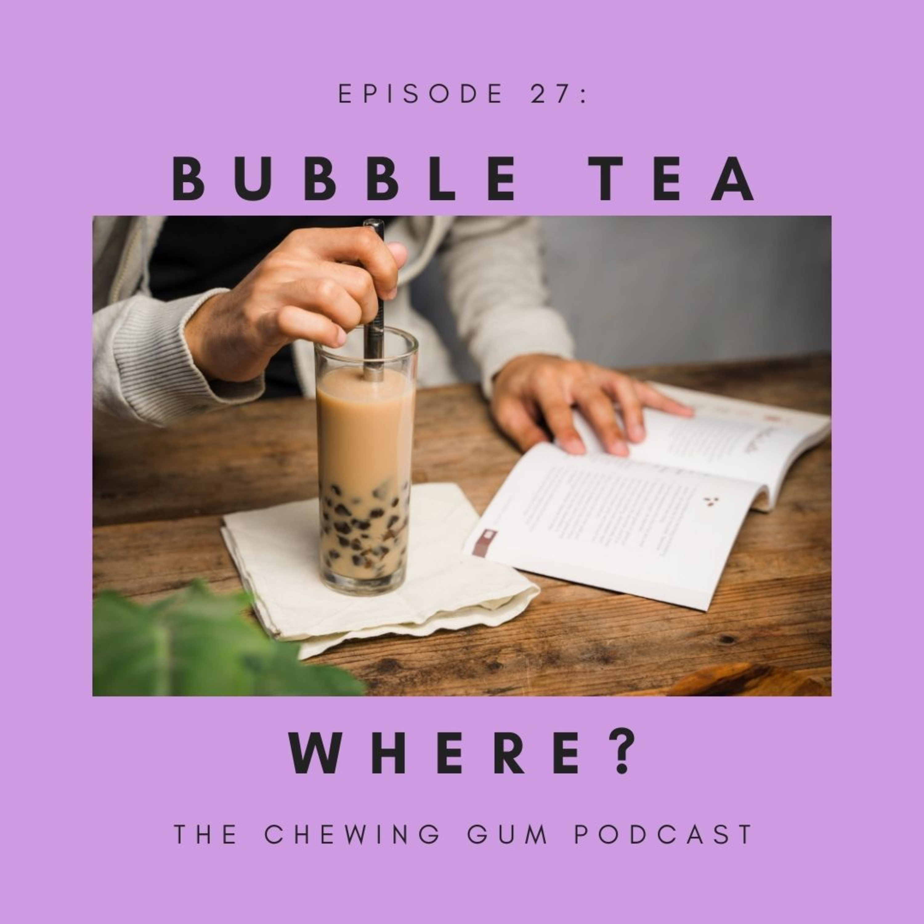 The Chewing Gum Podcast