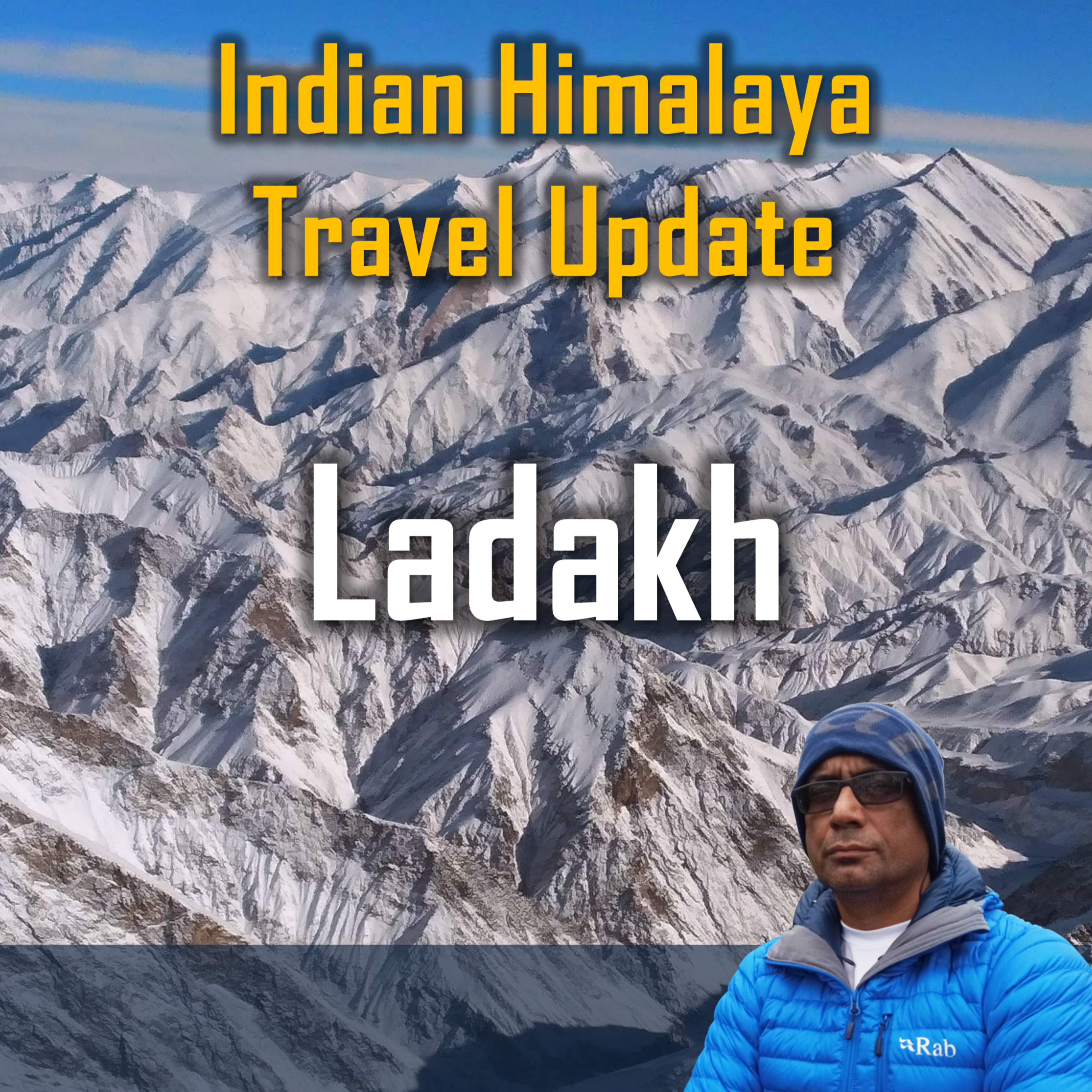 Indian Himalaya Travel Update - Ladakh - 24 June 2021
