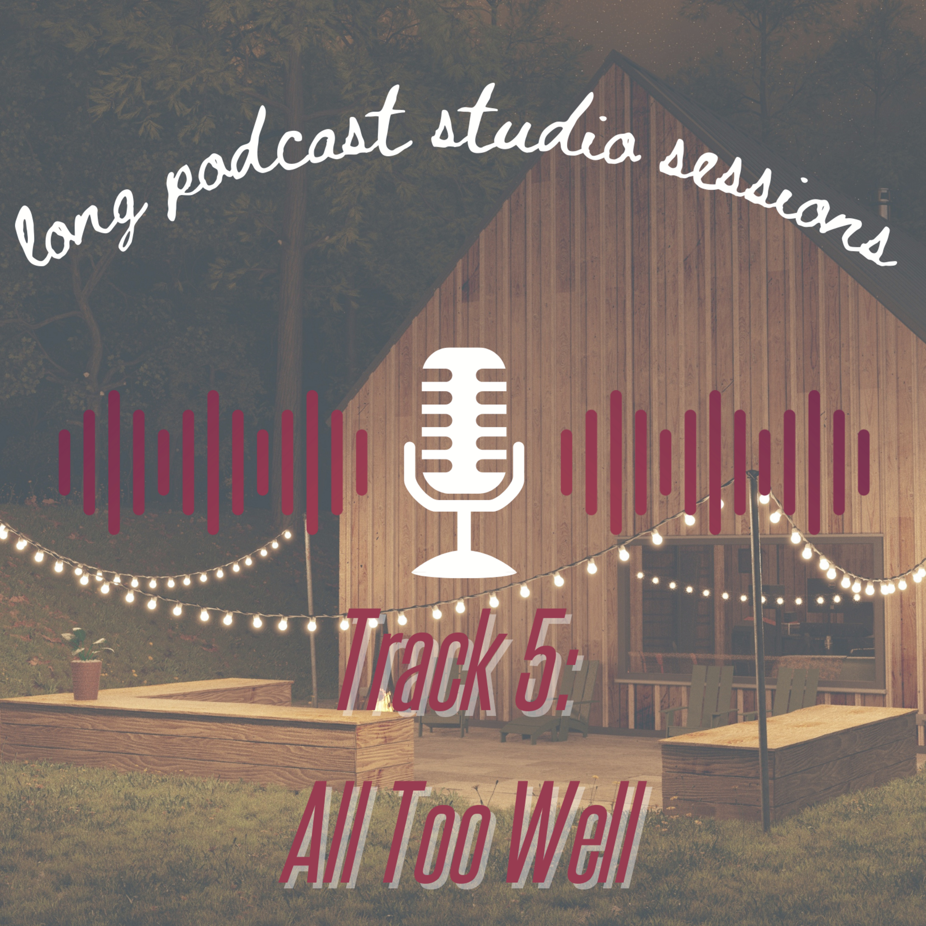 Long Podcast Studio Sessions