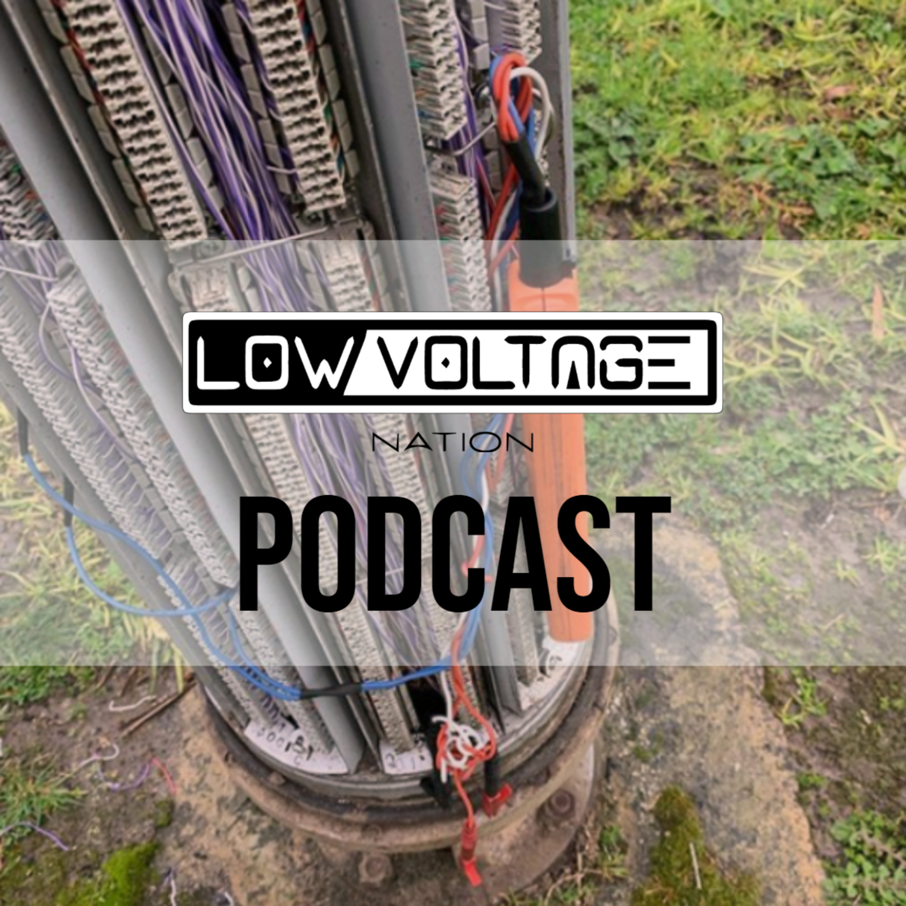 Low Voltage Nation Podcast