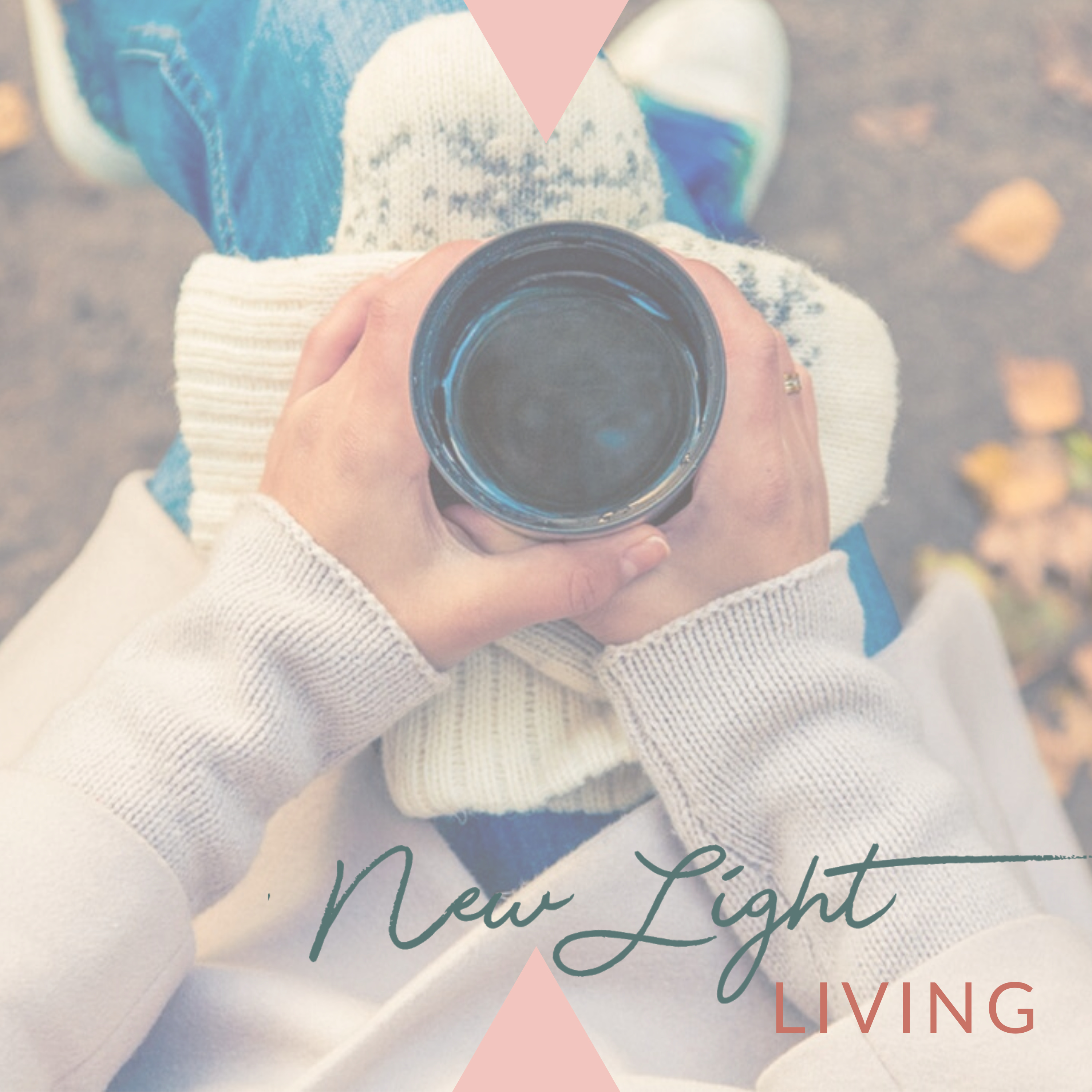 New Light Living - See Your Life in a New Light!