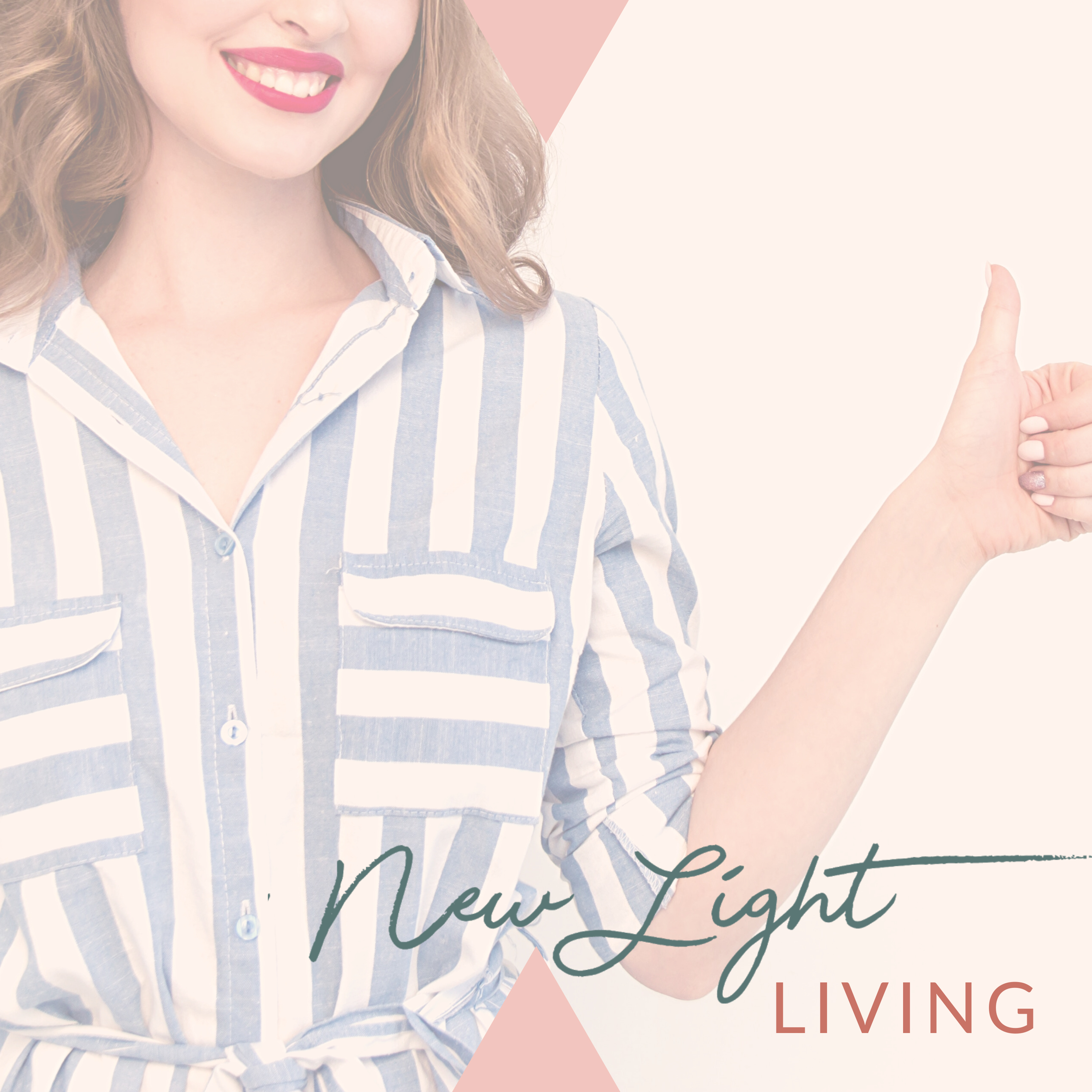 New Light Living - See Your Life in a New Light!