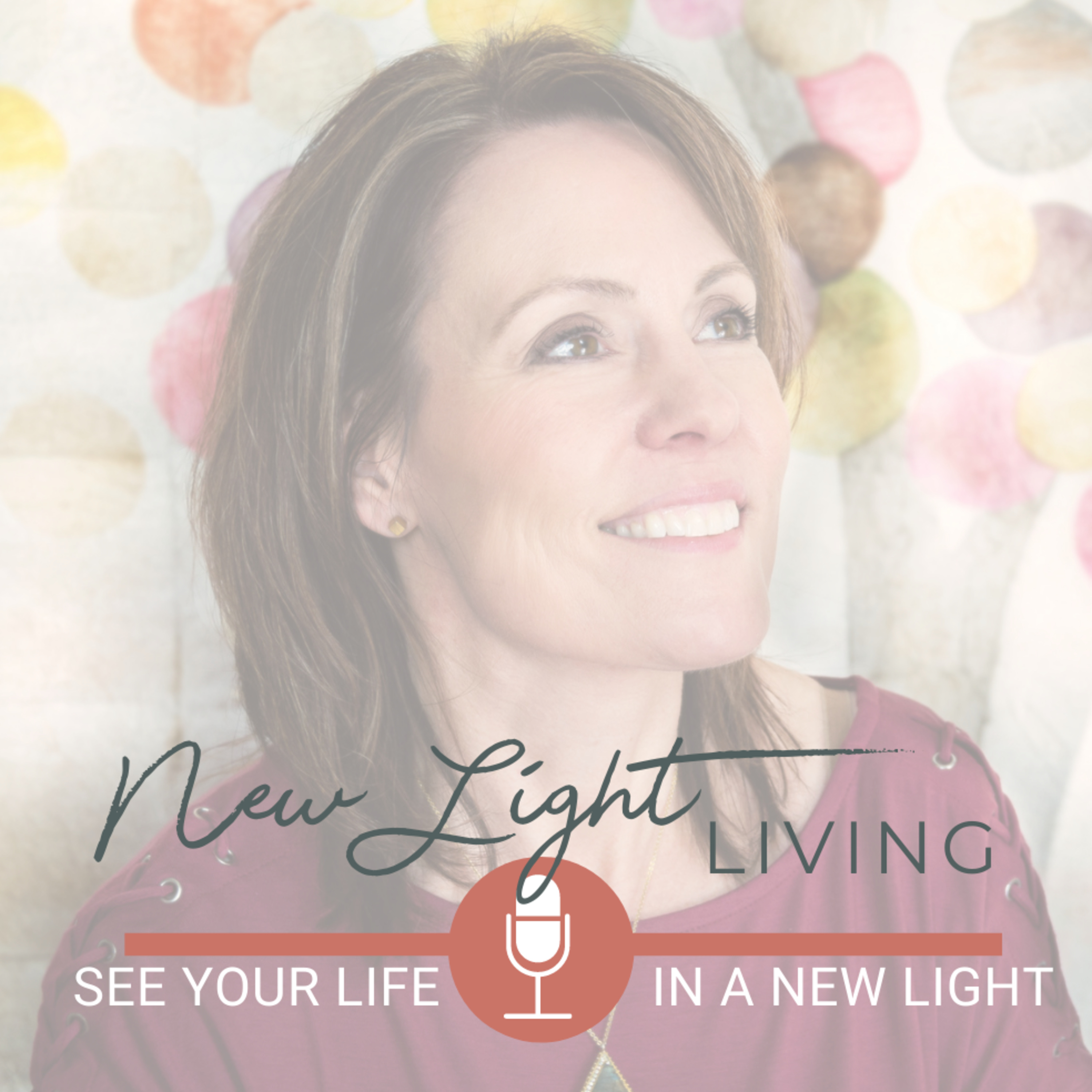 New Light Living - See Your Life in a New Light!