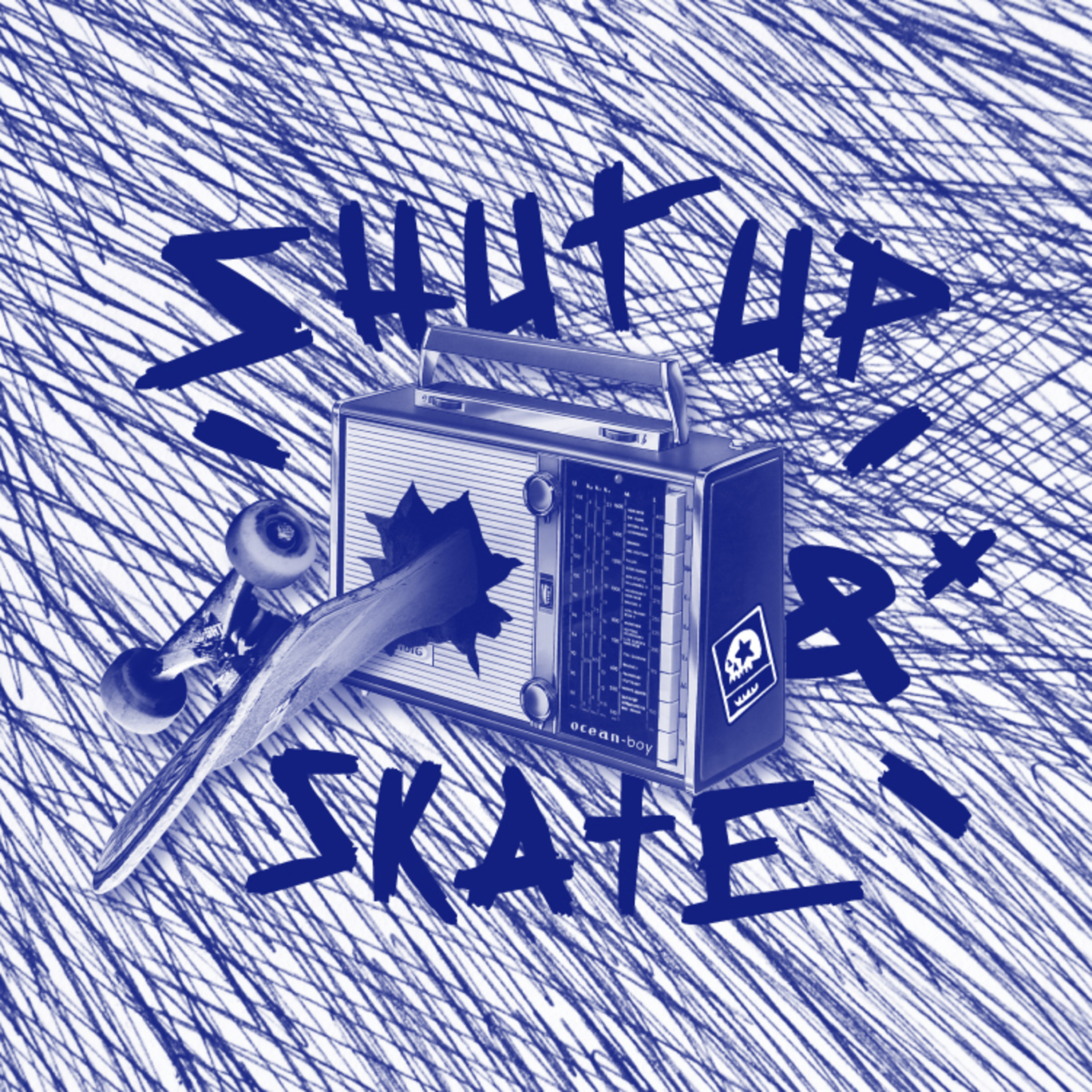SHUT UP & SKATE