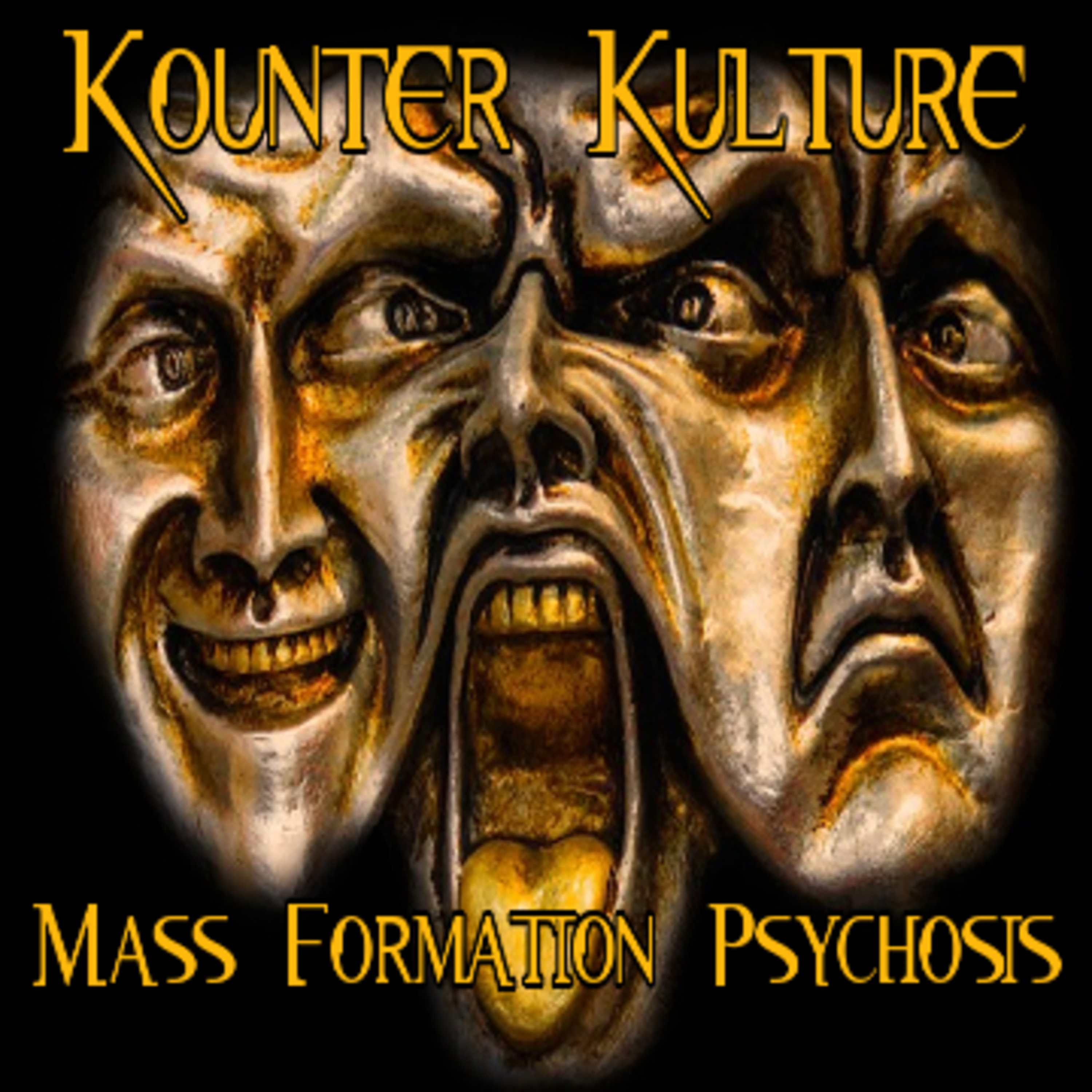 Mass Formation Psychosis by Kounter Kulture episode artwork