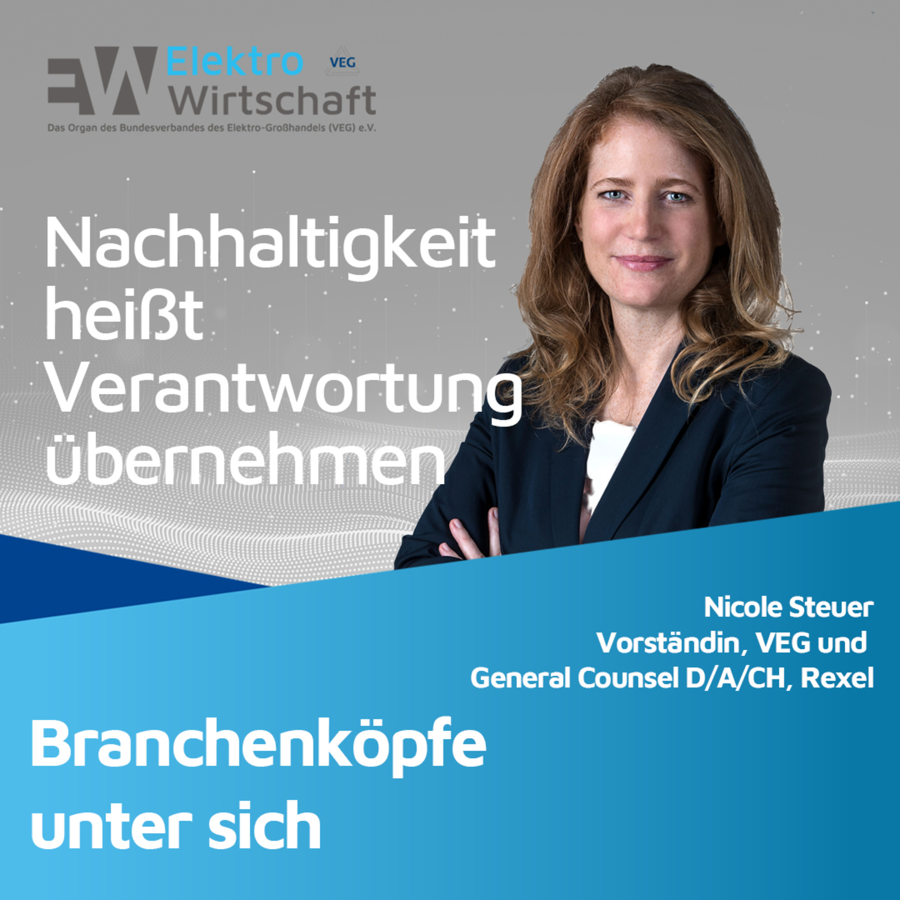 Branchenköpfe unter sich - Nicole Steuer: Nachhaltigkeit heißt Verantwortung übernehmen episode artwork