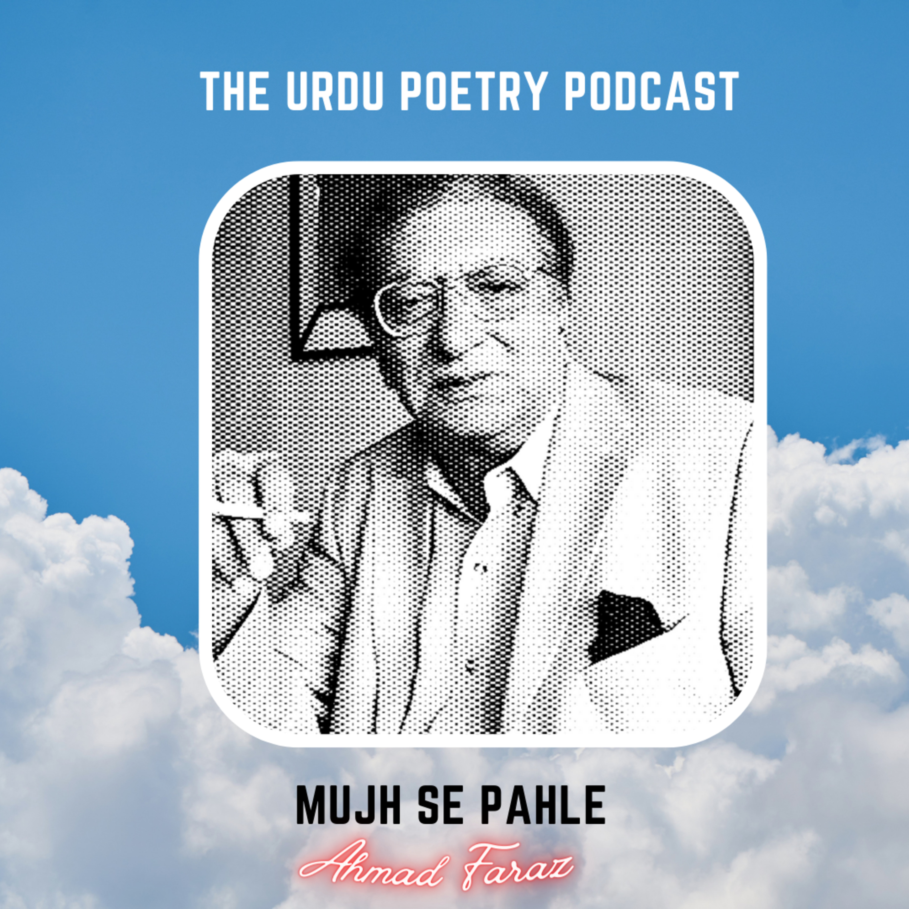 Mujh se pahle (Ahmad Faraz) - Ahsan Tirmizi  episode artwork