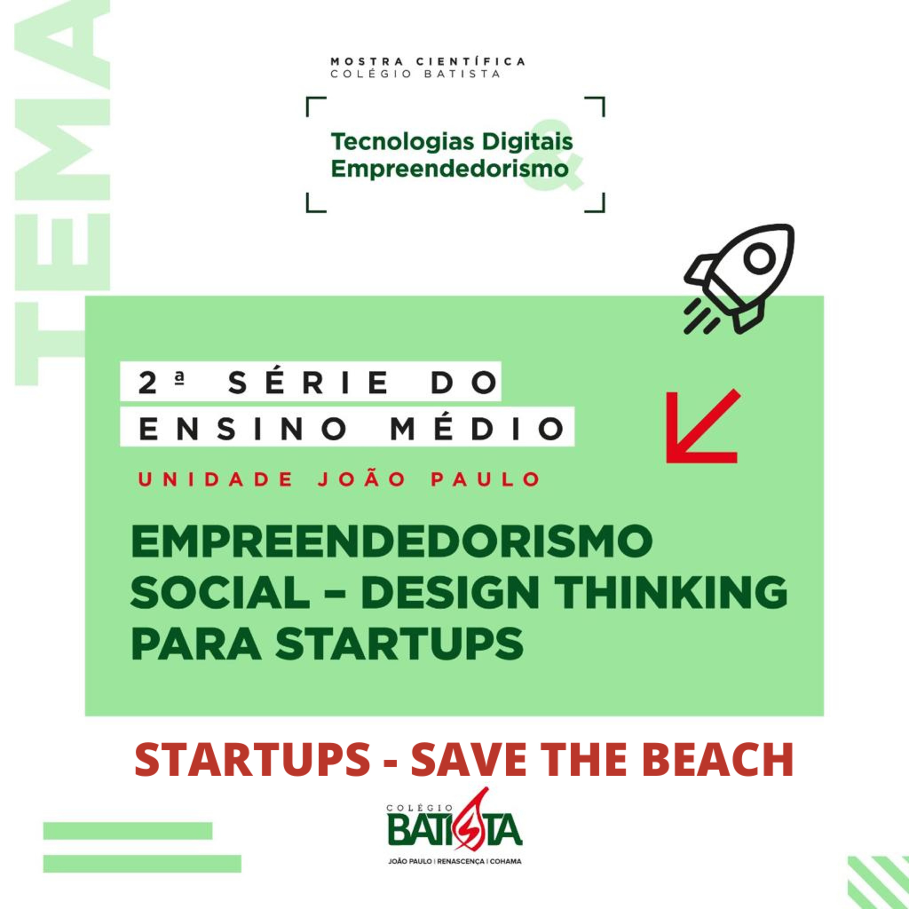 Mostra Científica - Tecnologias Digitais e Empreendedorismo Ensino Médio - Unidade João Paulo