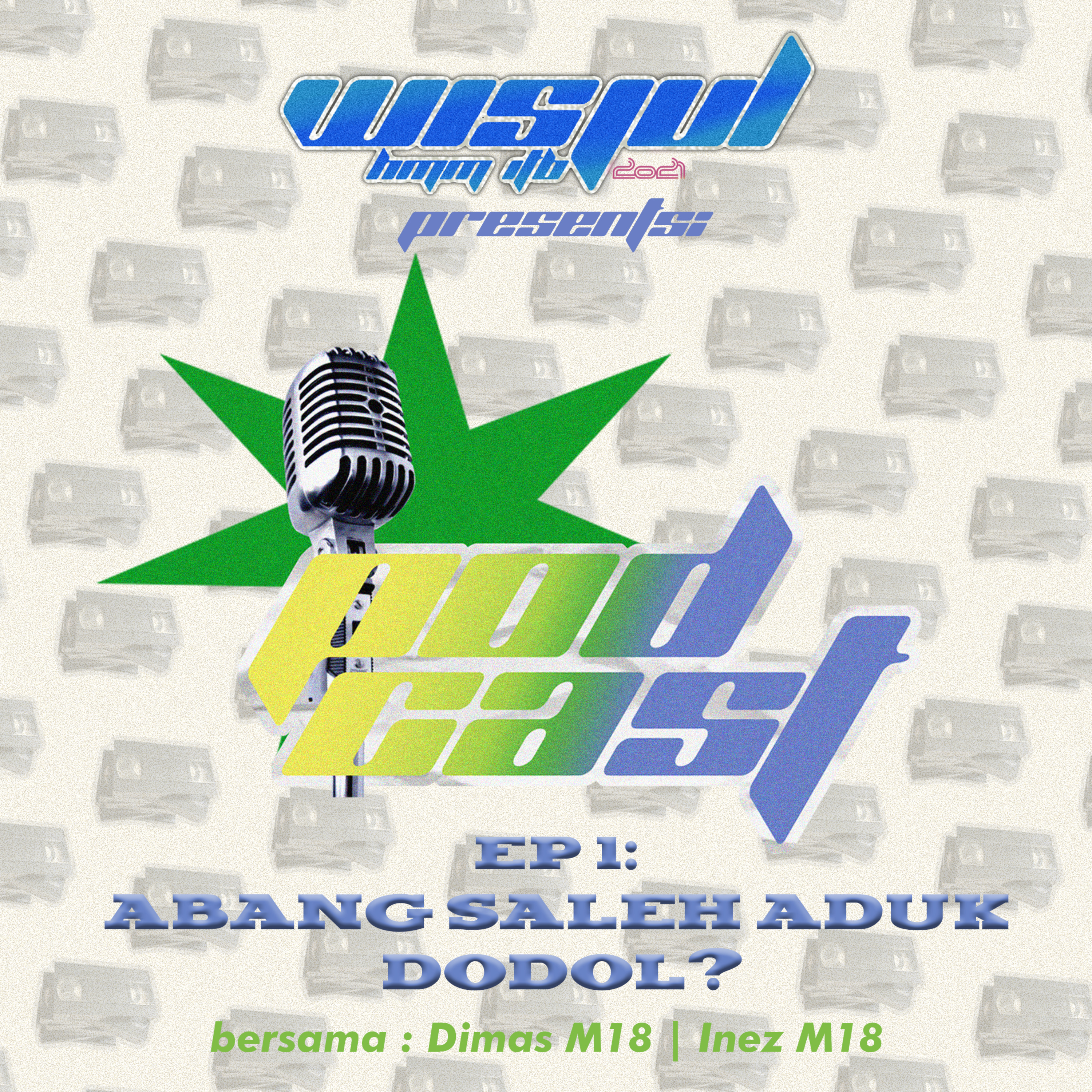 EPISODE 1 : ABANG SALEH ADUK DODOL?