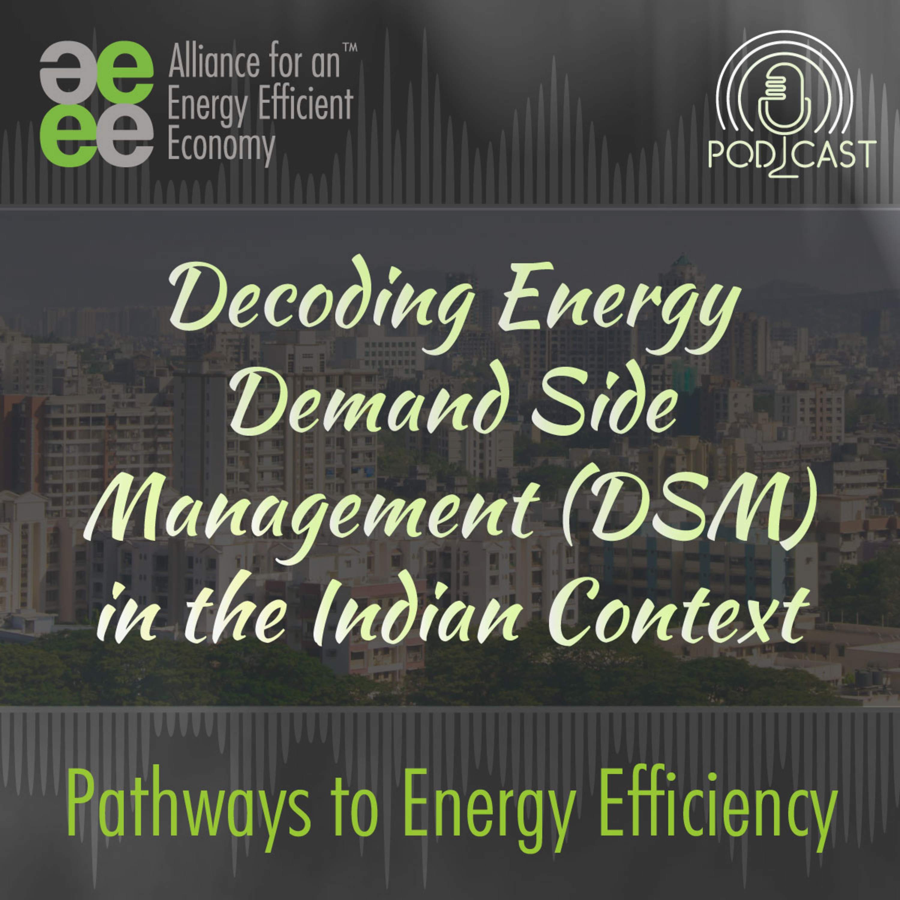 Decoding Energy Demand Side Management (DSM) in the Indian Context ...