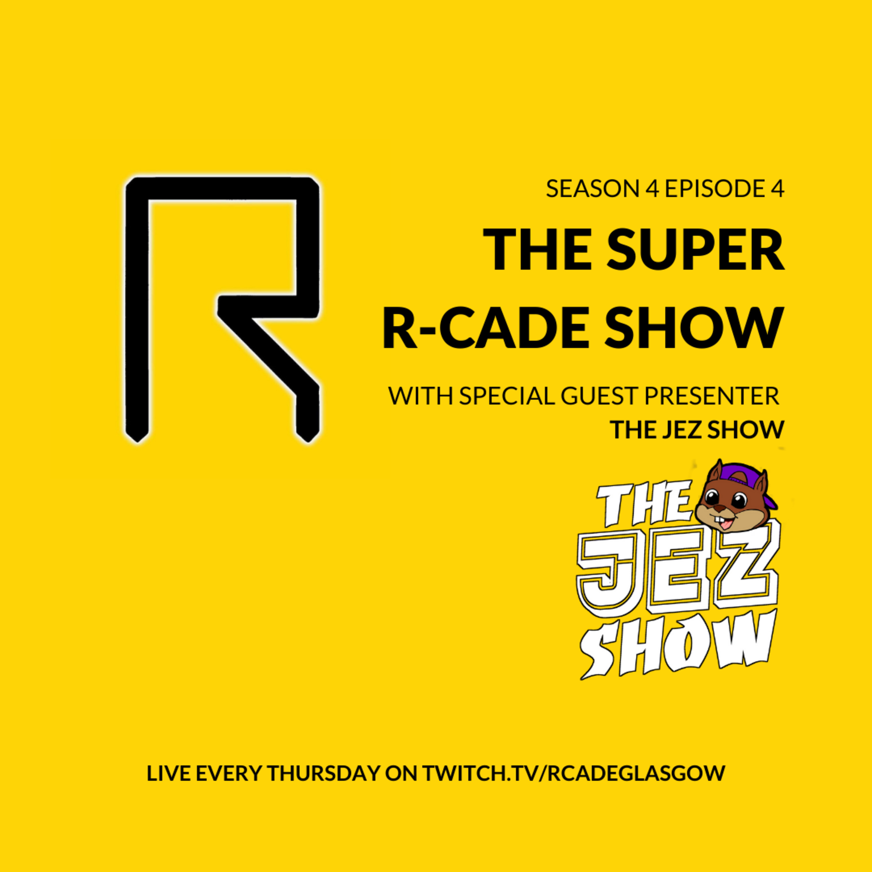 Milk first THEN remove the teabag... - The Super R-CADE Show with The Jez Show episode artwork