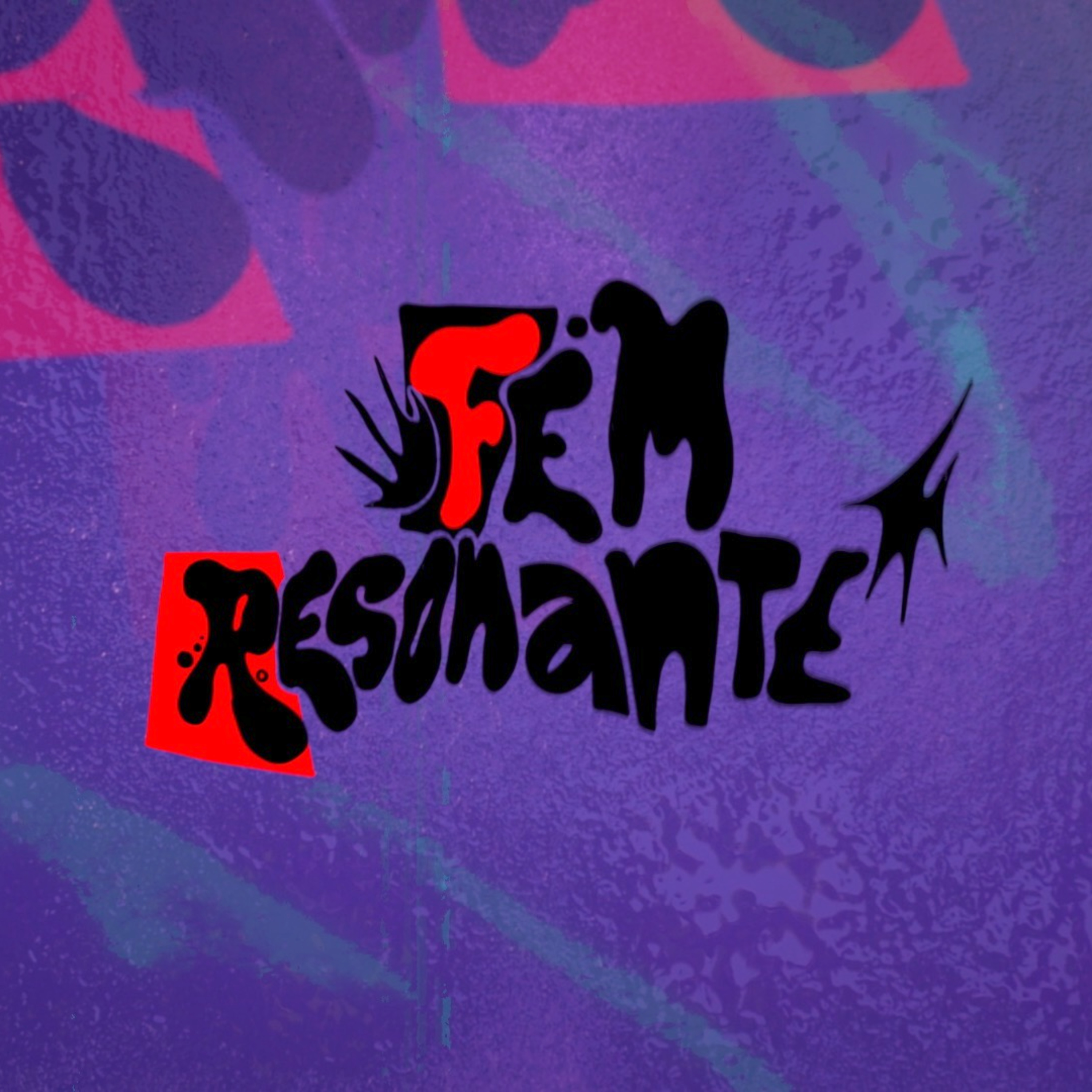 Fem Resonante - 001 - ¿Delicada como una rosa o masculinidad frágil? episode artwork