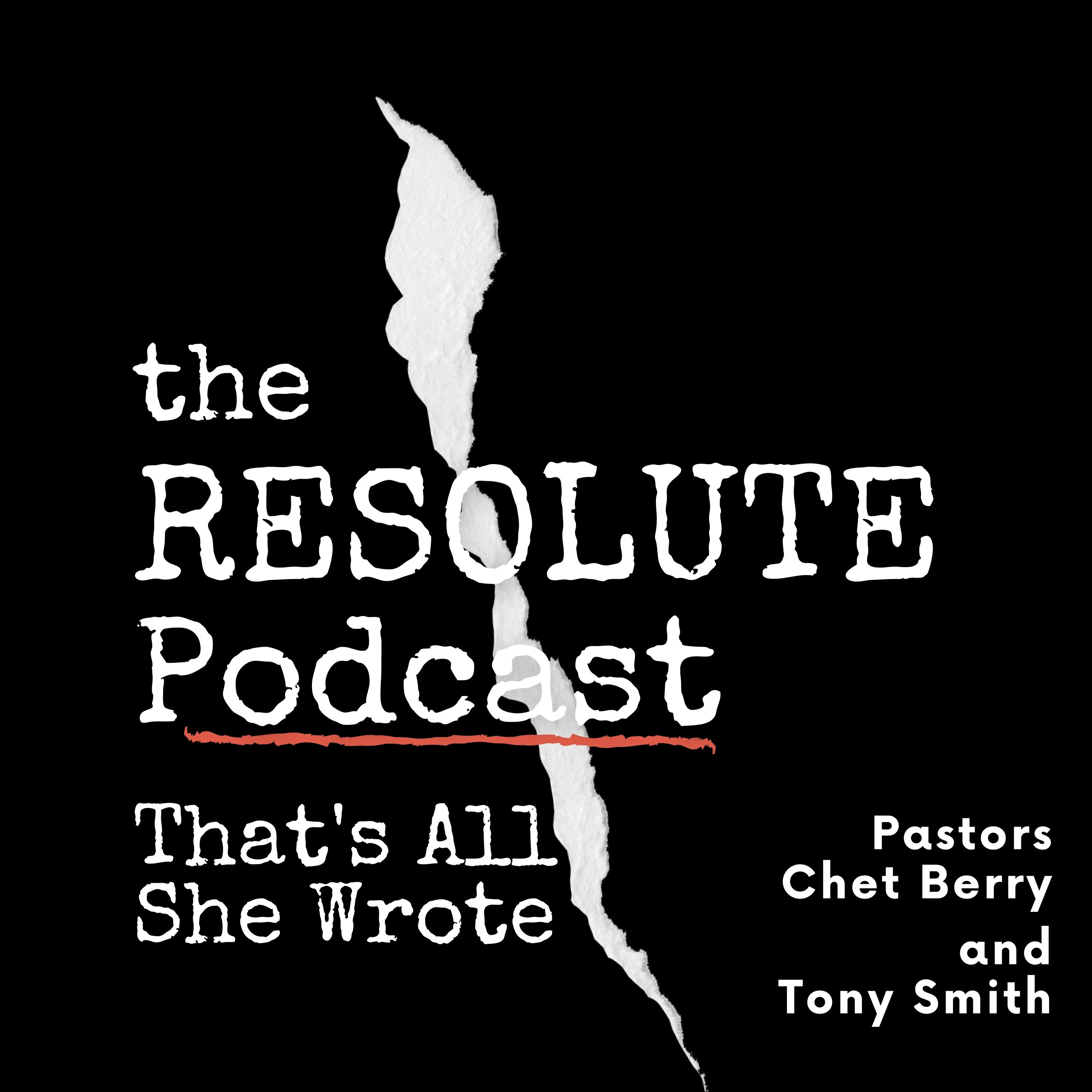The Resolute Podcast