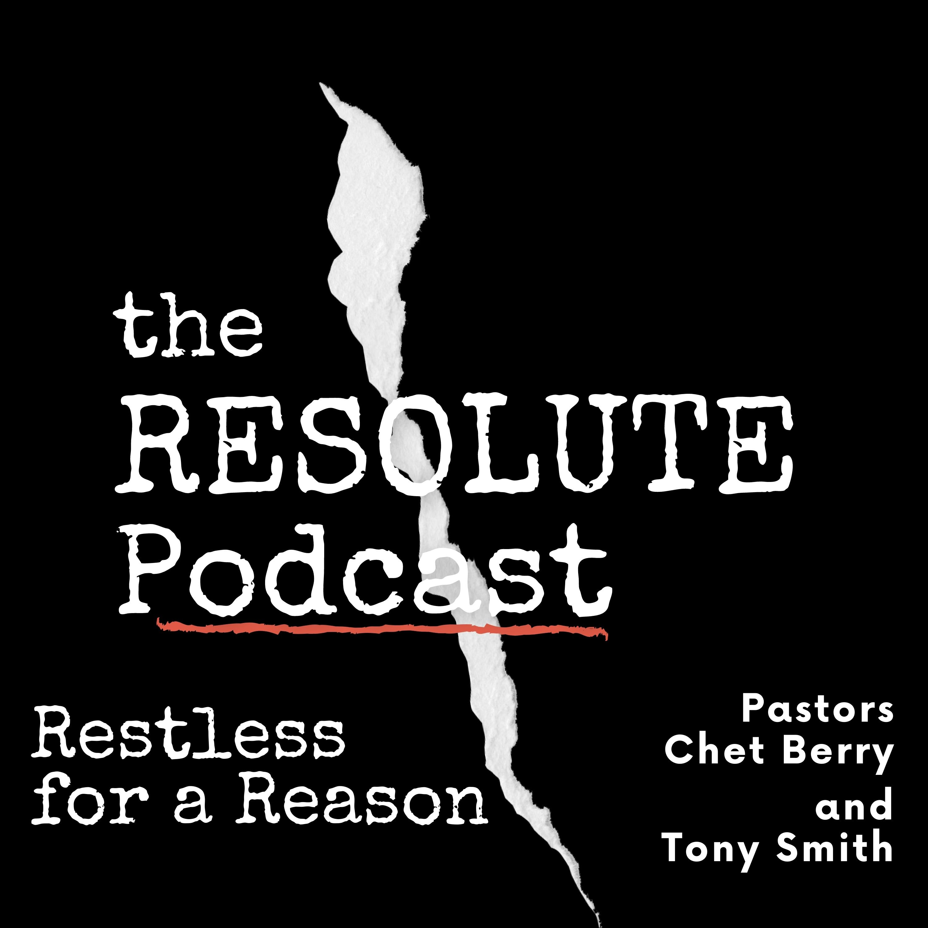 The Resolute Podcast