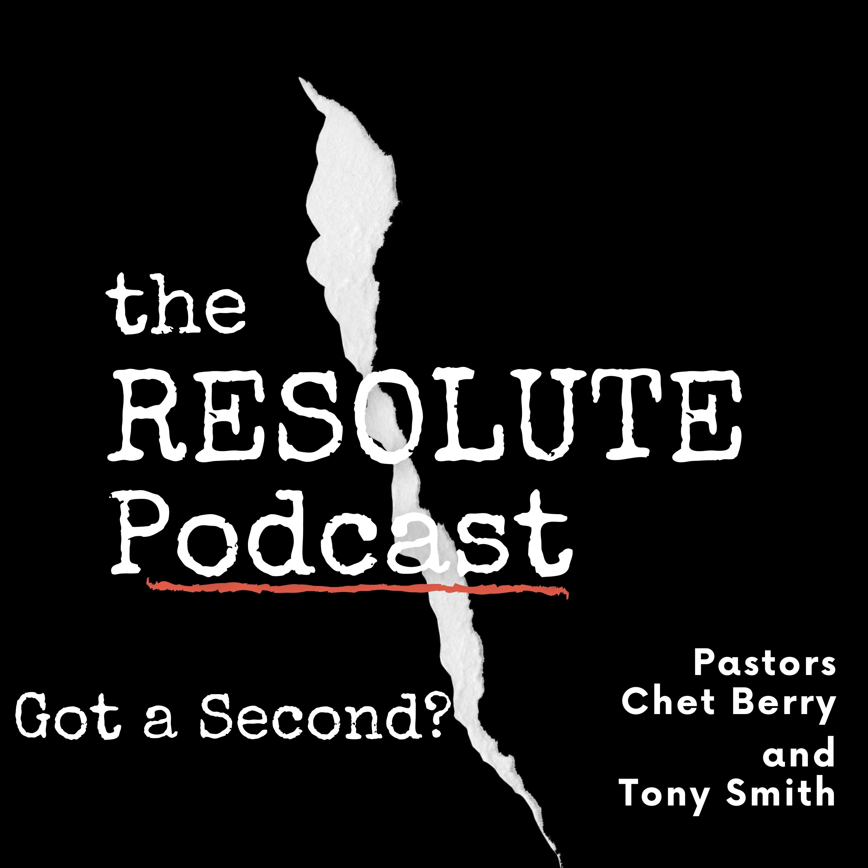 The Resolute Podcast