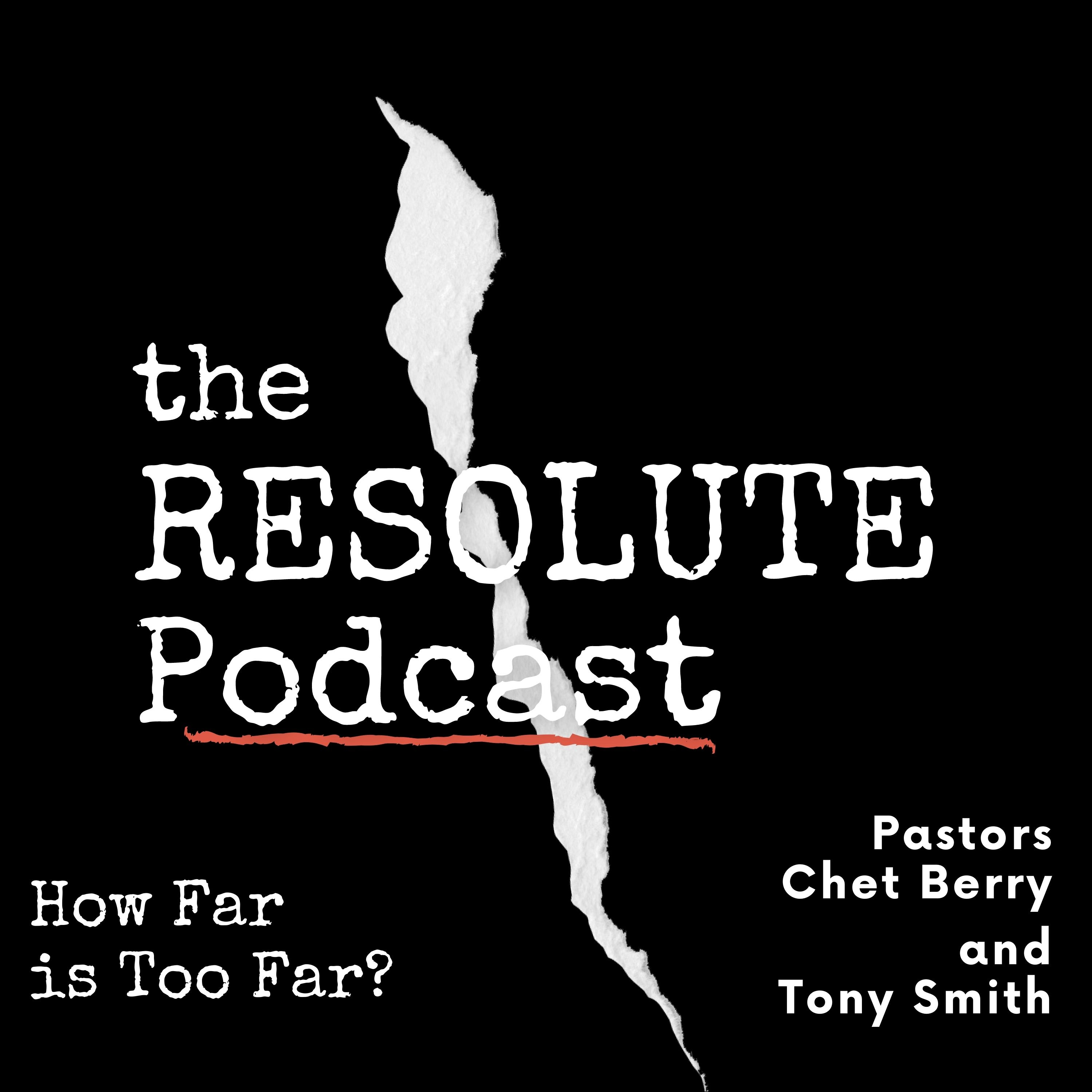 The Resolute Podcast