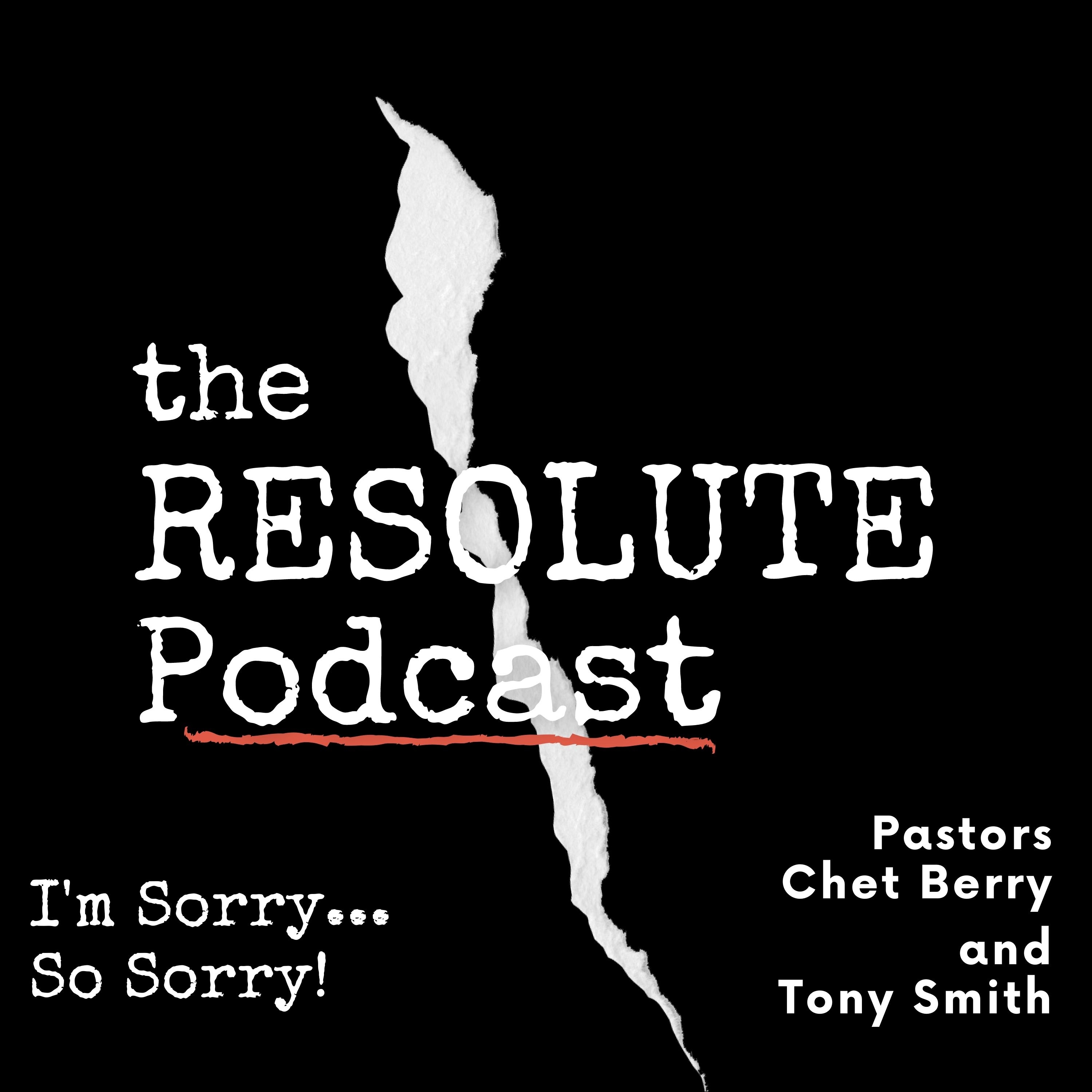 The Resolute Podcast