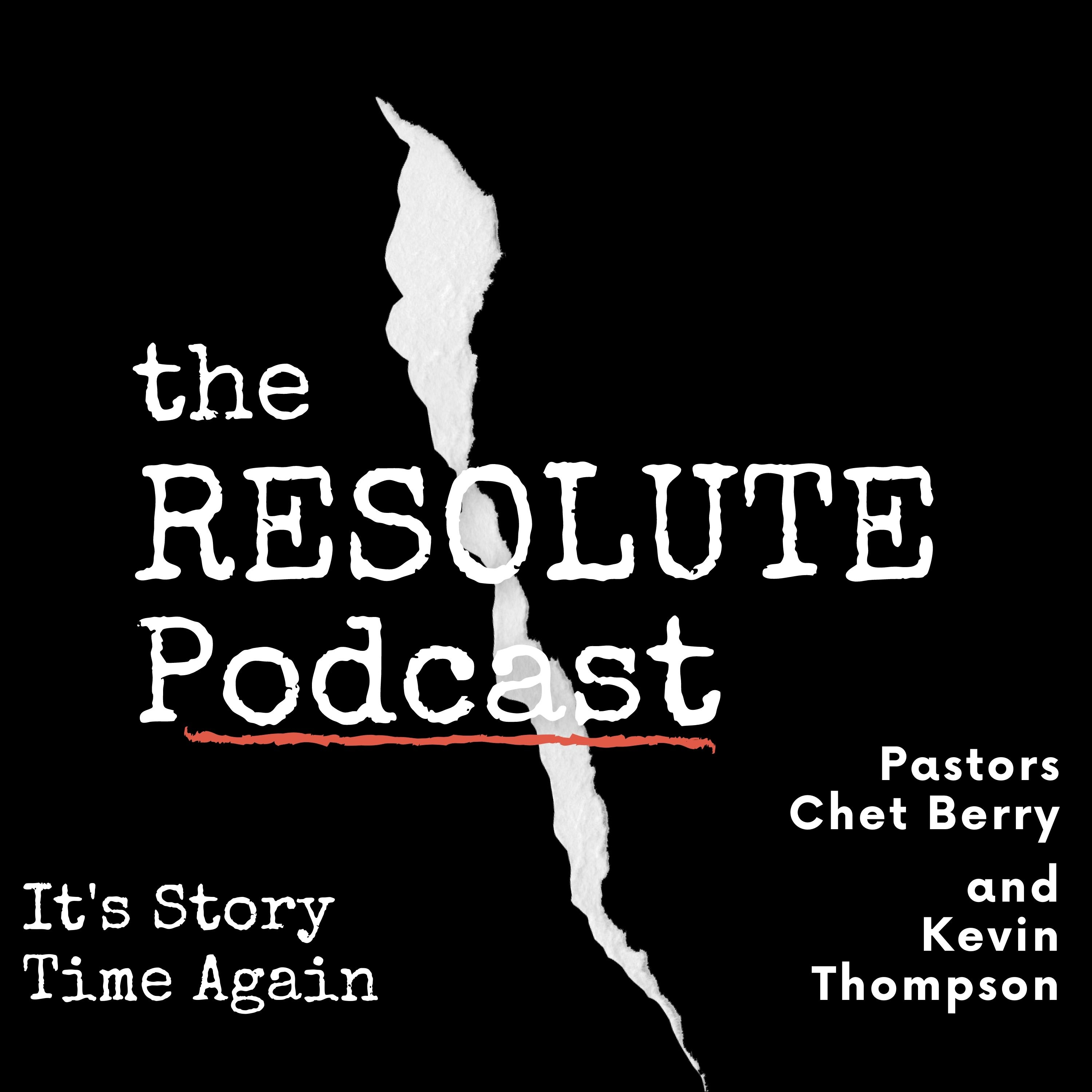 The Resolute Podcast