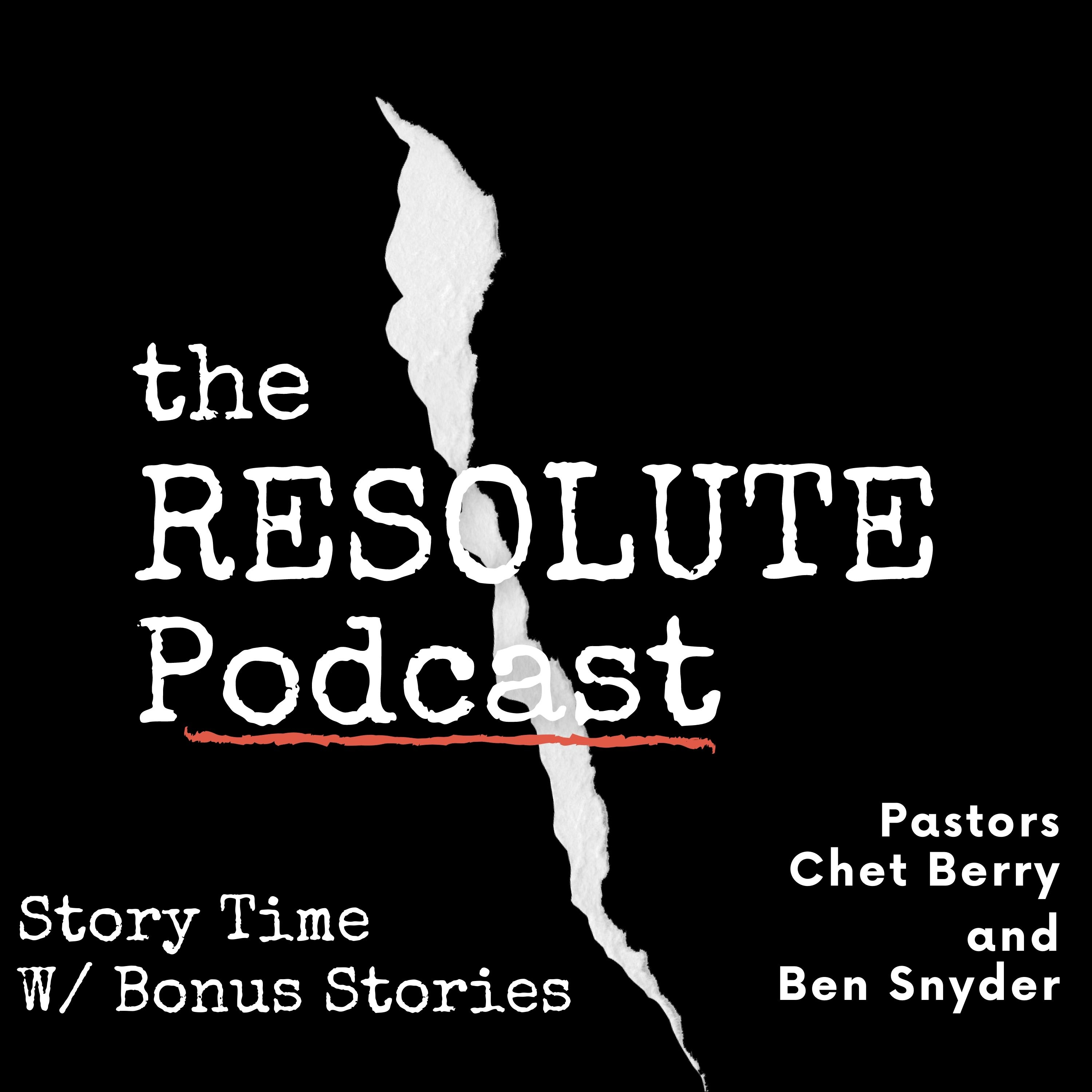 The Resolute Podcast