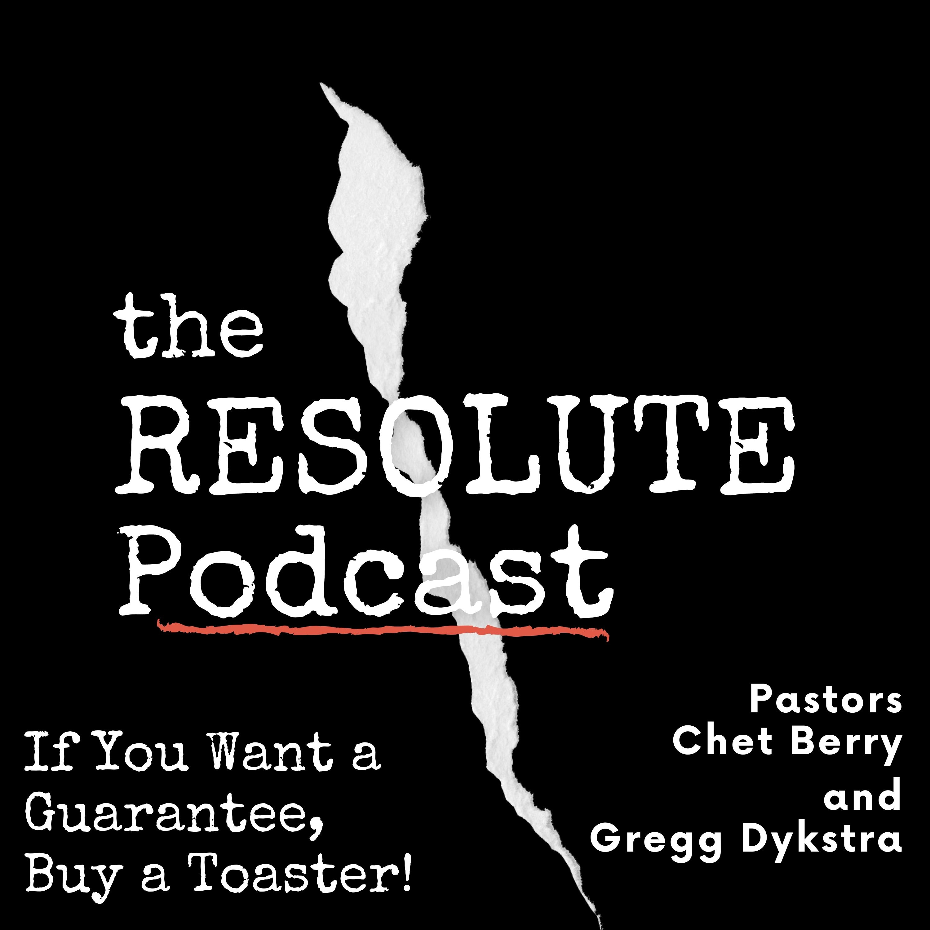 The Resolute Podcast