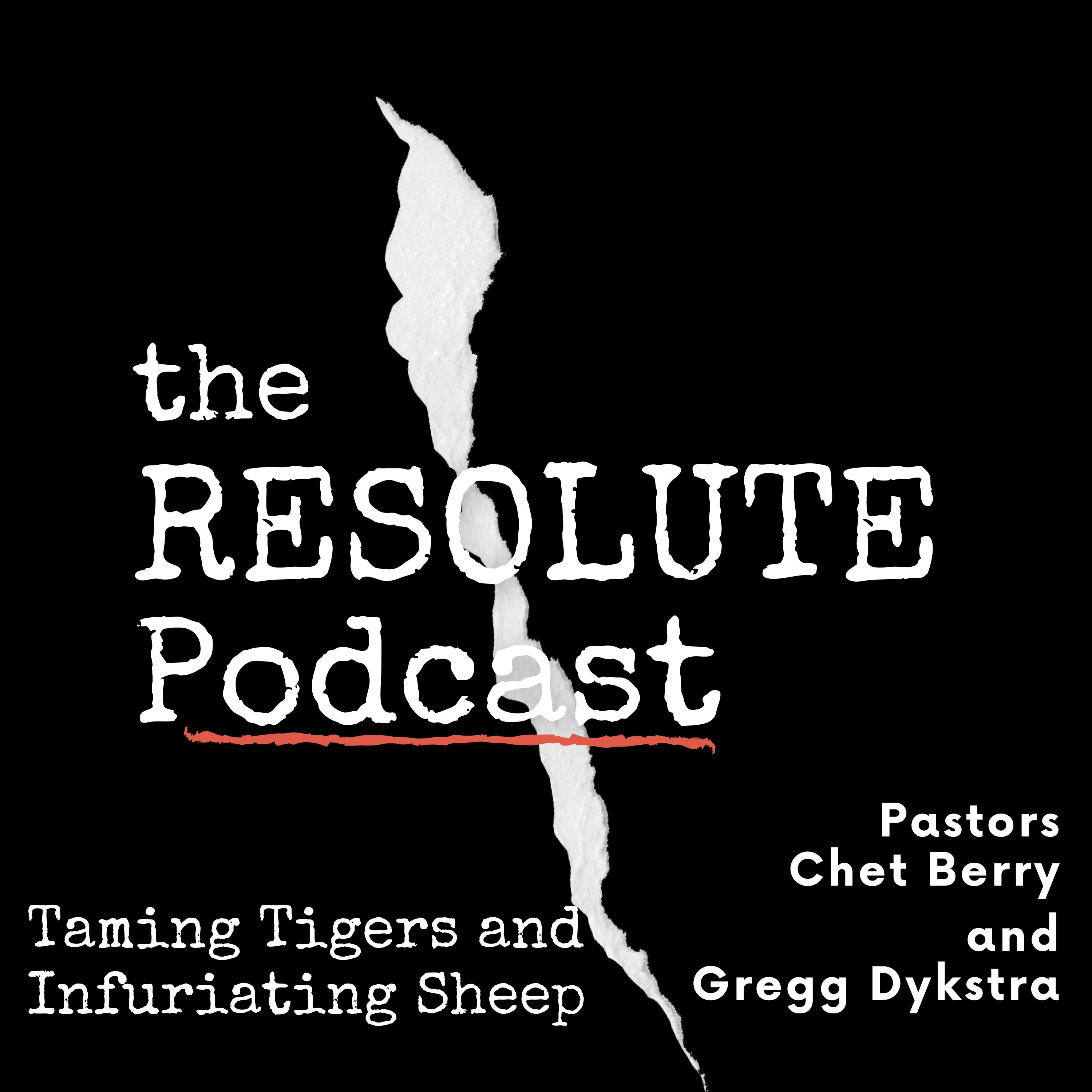 The Resolute Podcast