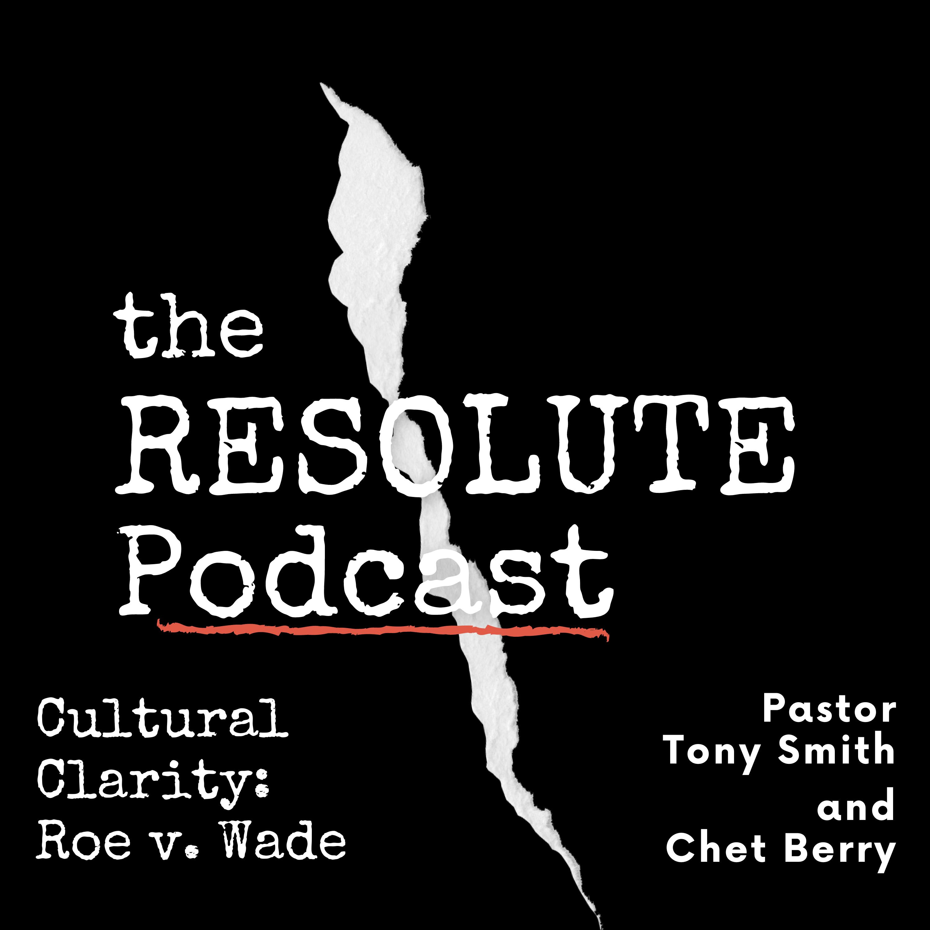 The Resolute Podcast