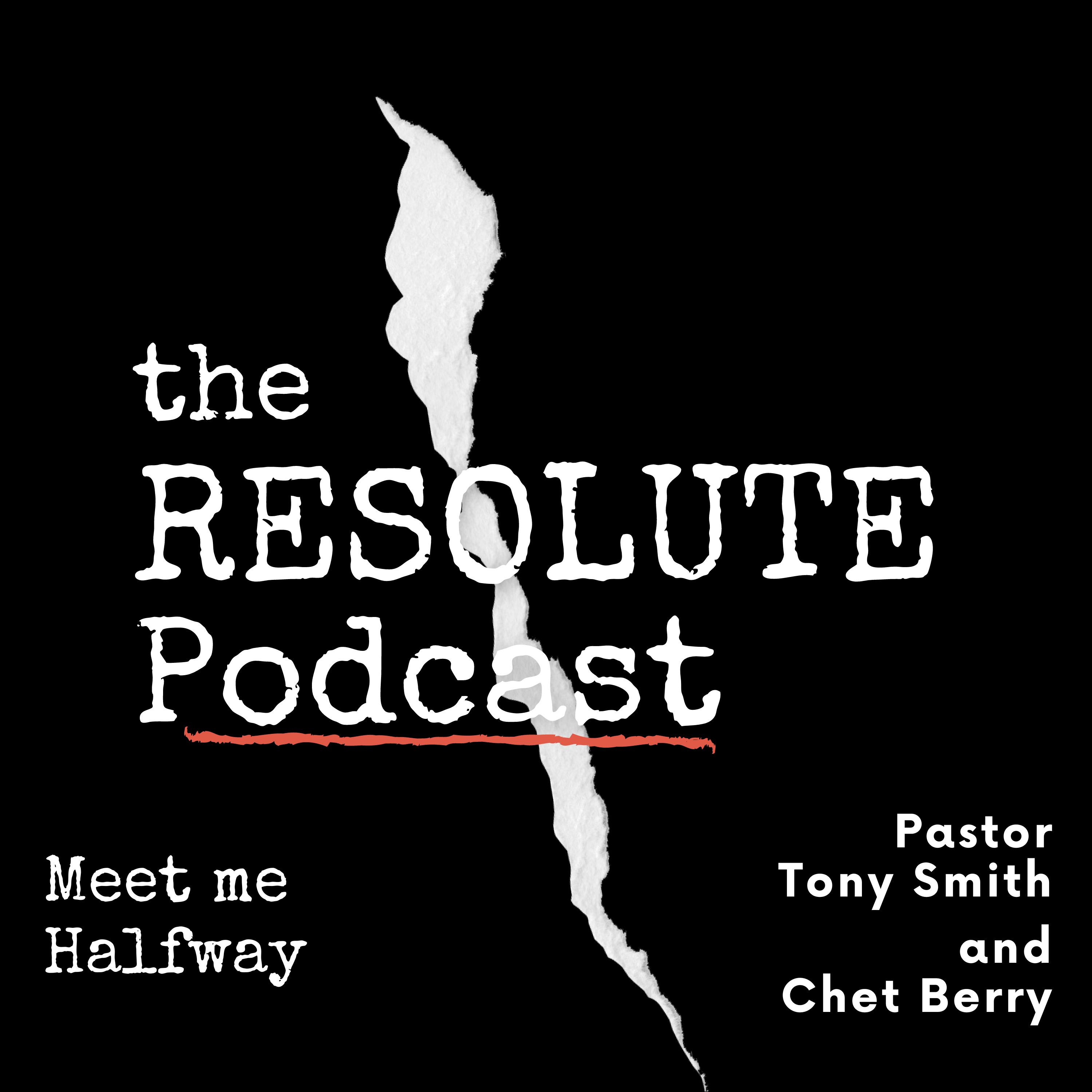The Resolute Podcast