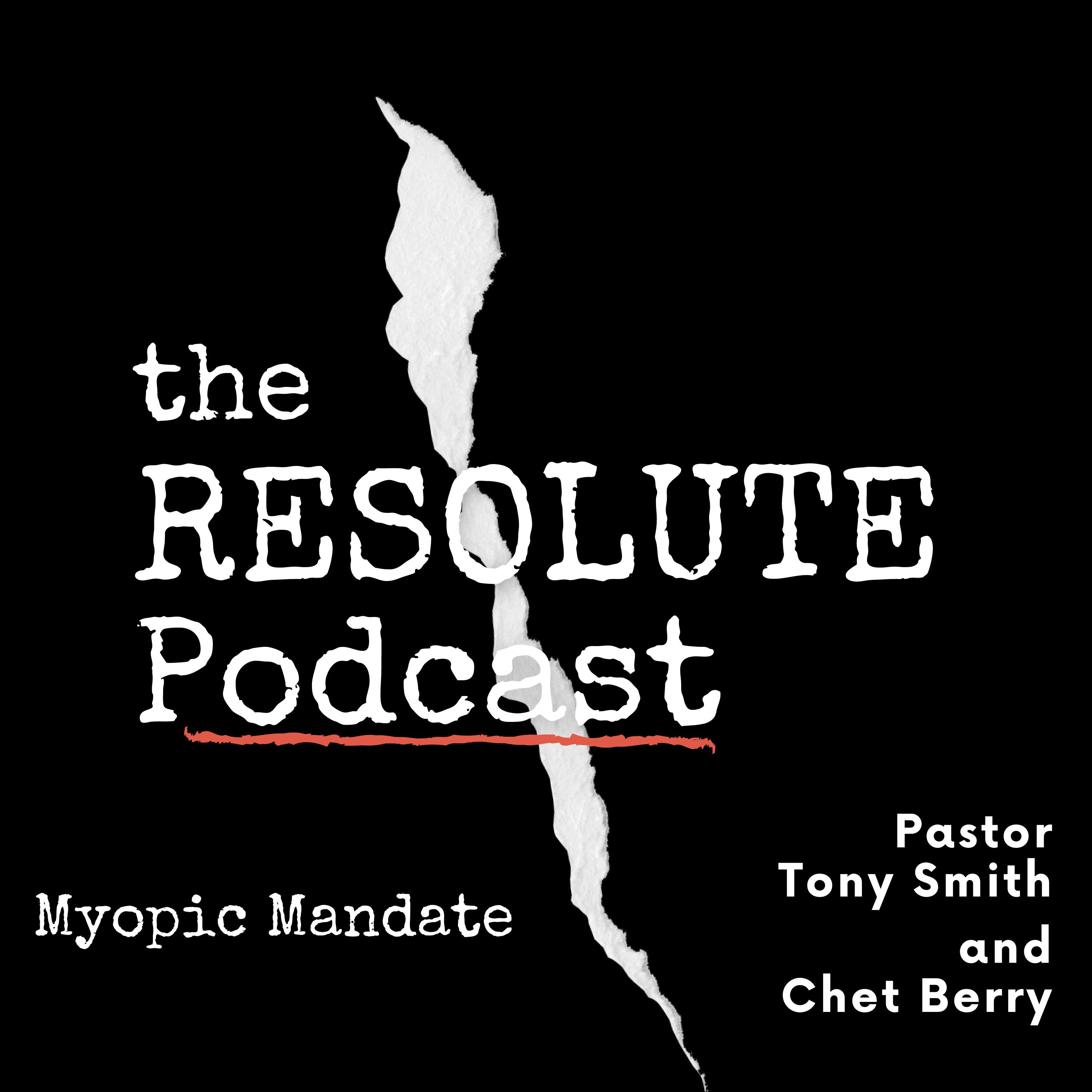 The Resolute Podcast