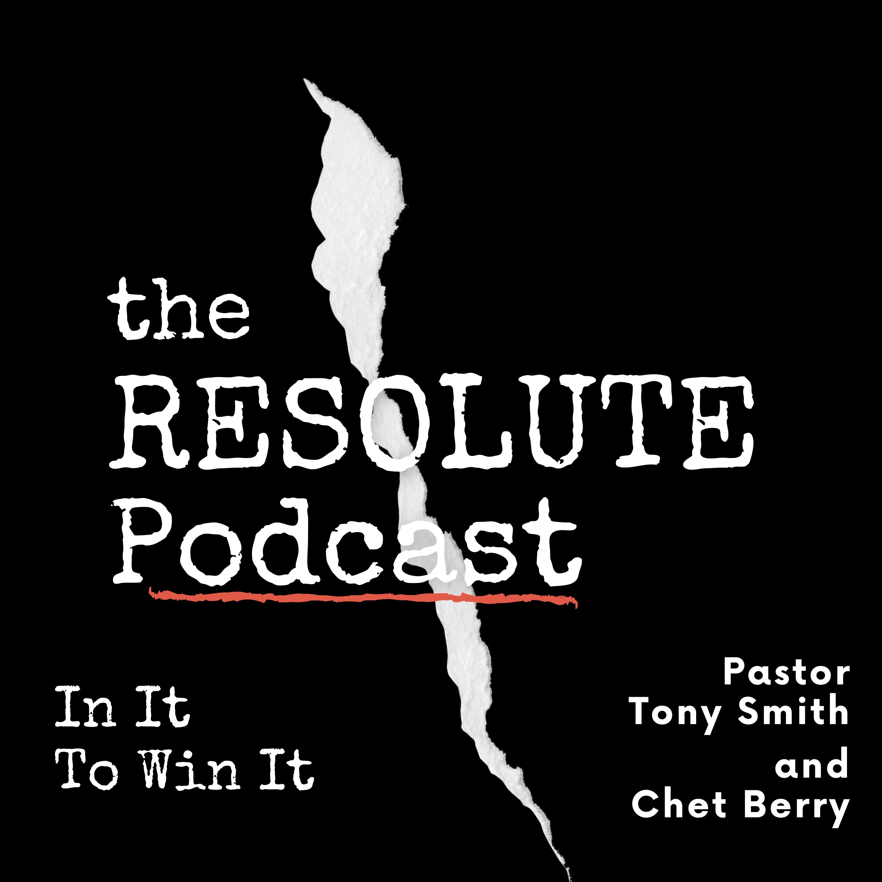 The Resolute Podcast