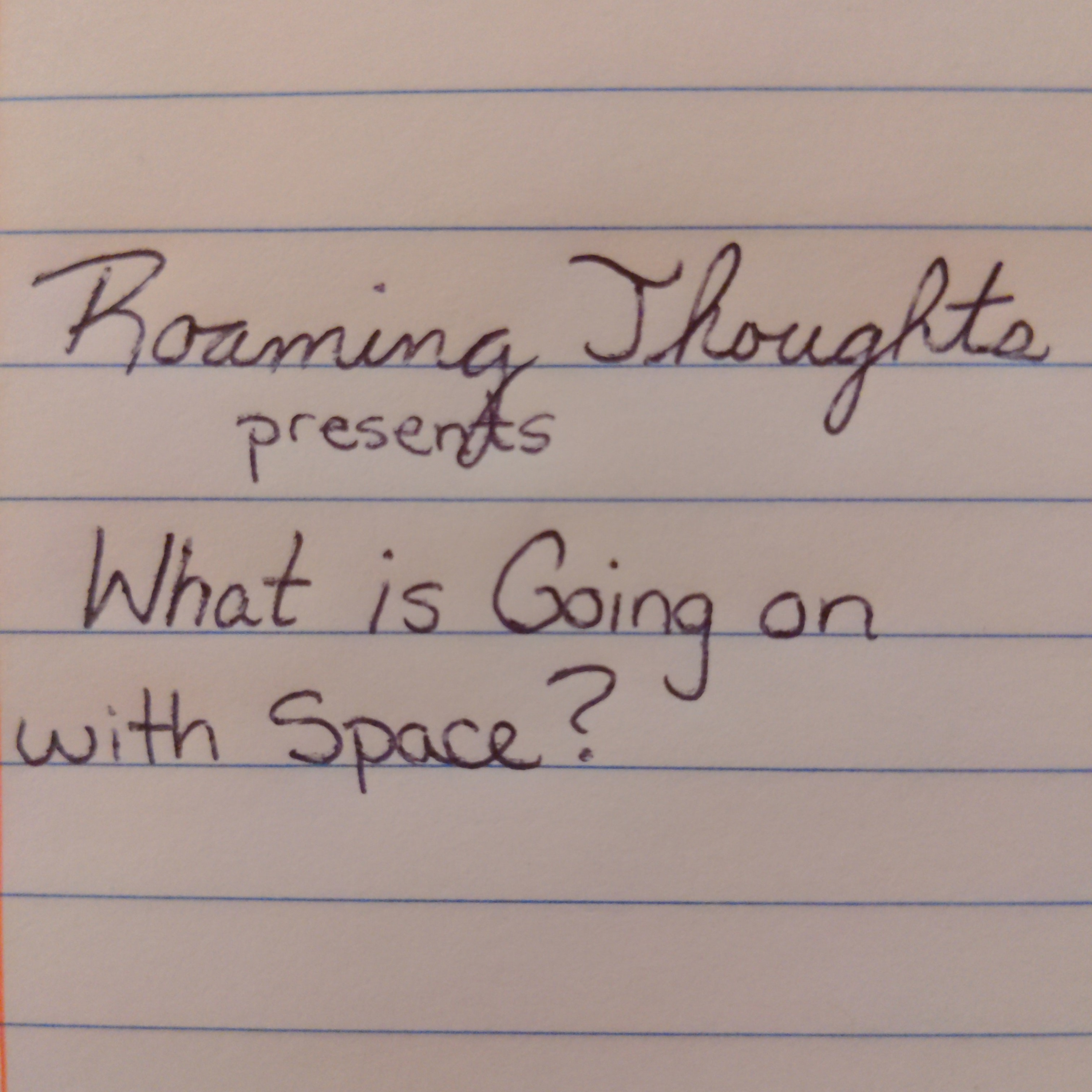 The Roaming Thoughts Podcast