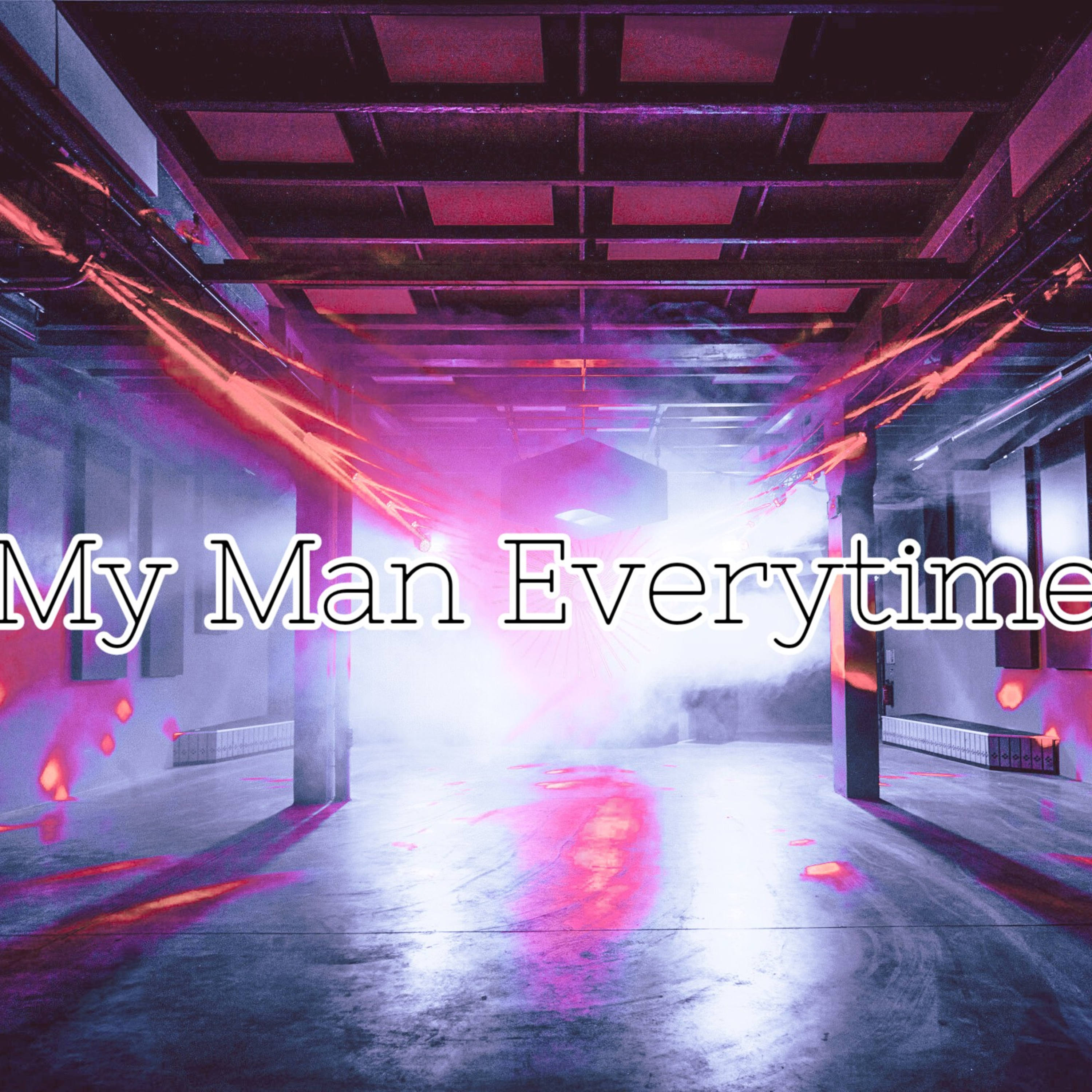 My Man Every Time? episode artwork