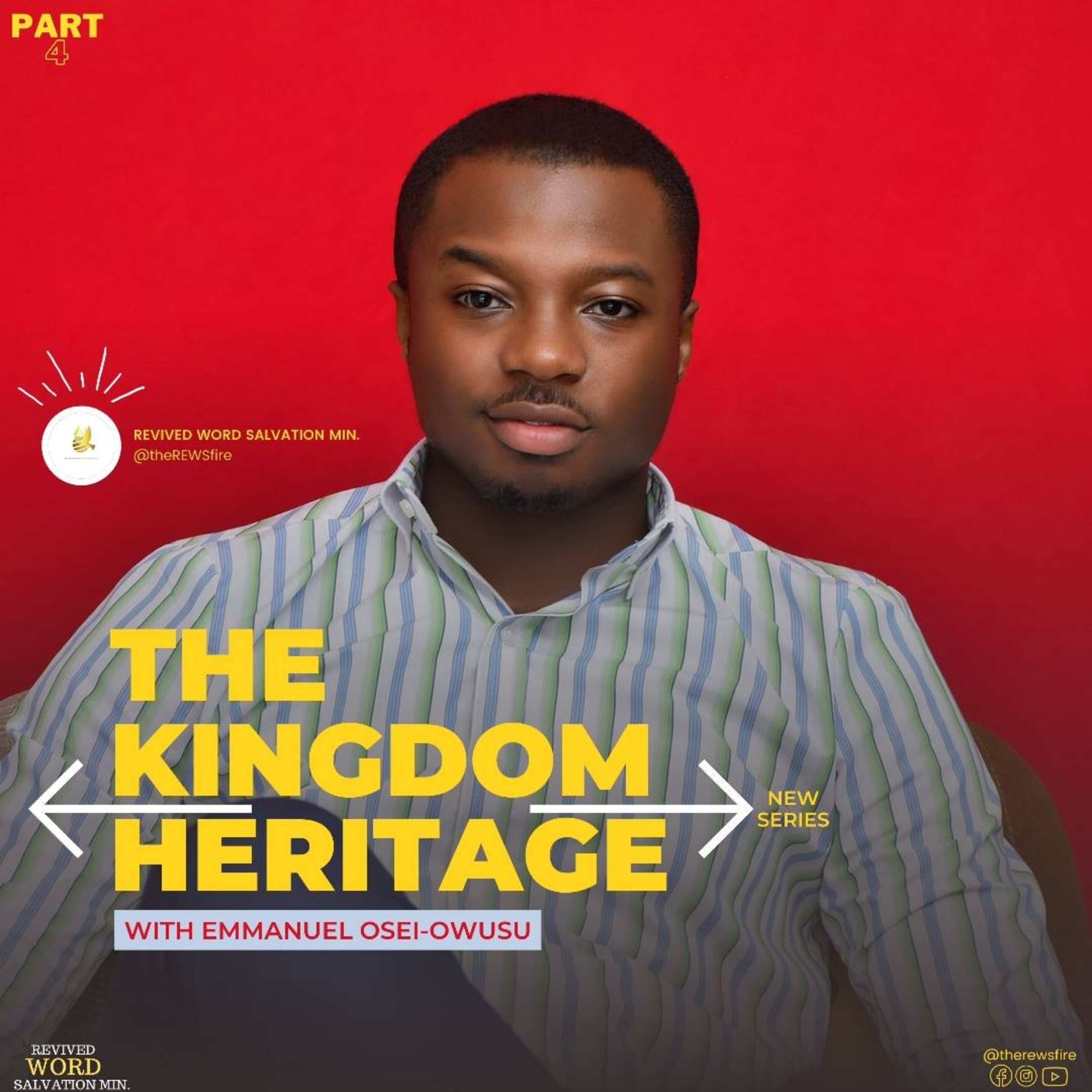 The Kingdom Heritage 4 by Apostle Emmanuel Osei-Owusu