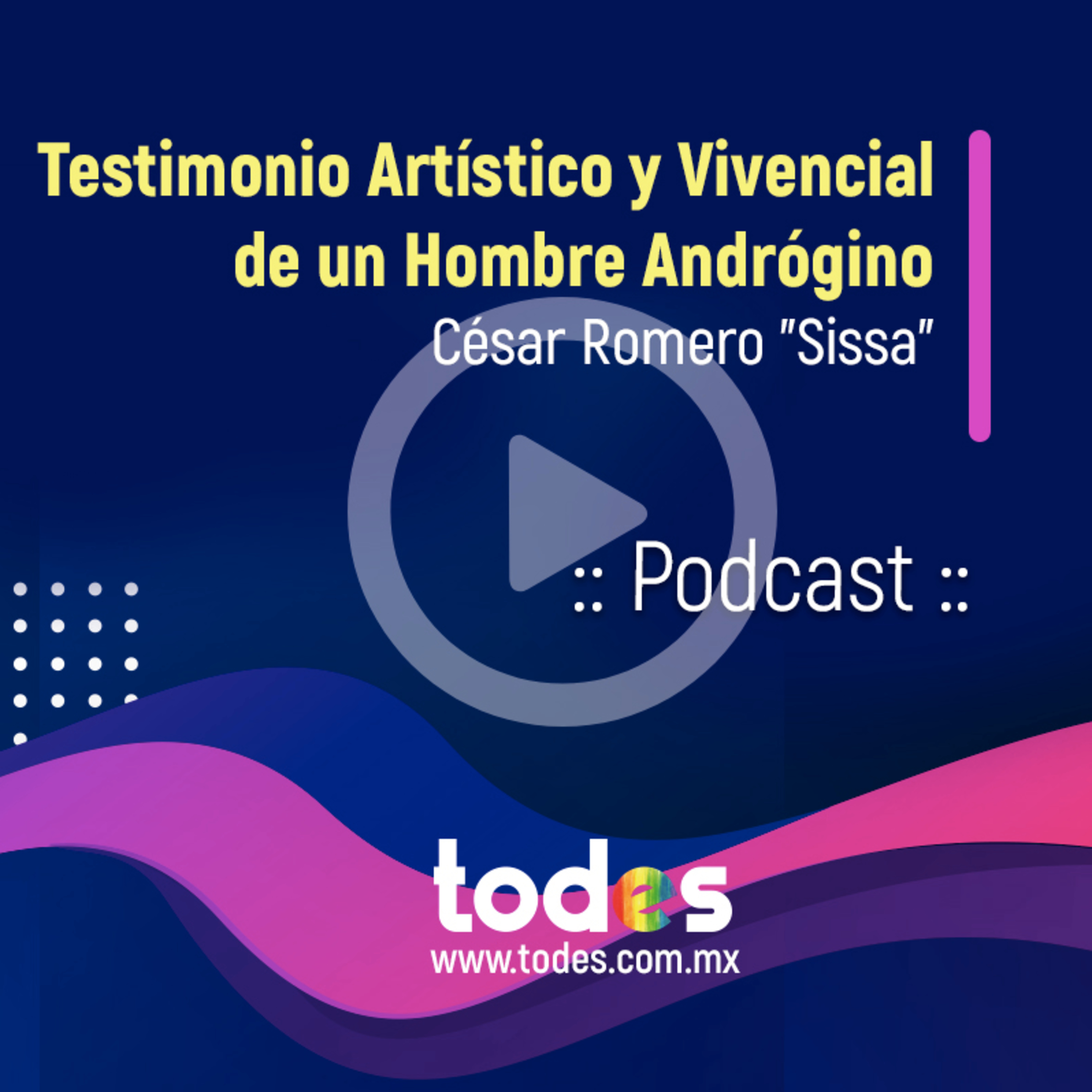 Testimonio Artístico y Vivencial de un Hombre Andrógino. episode artwork