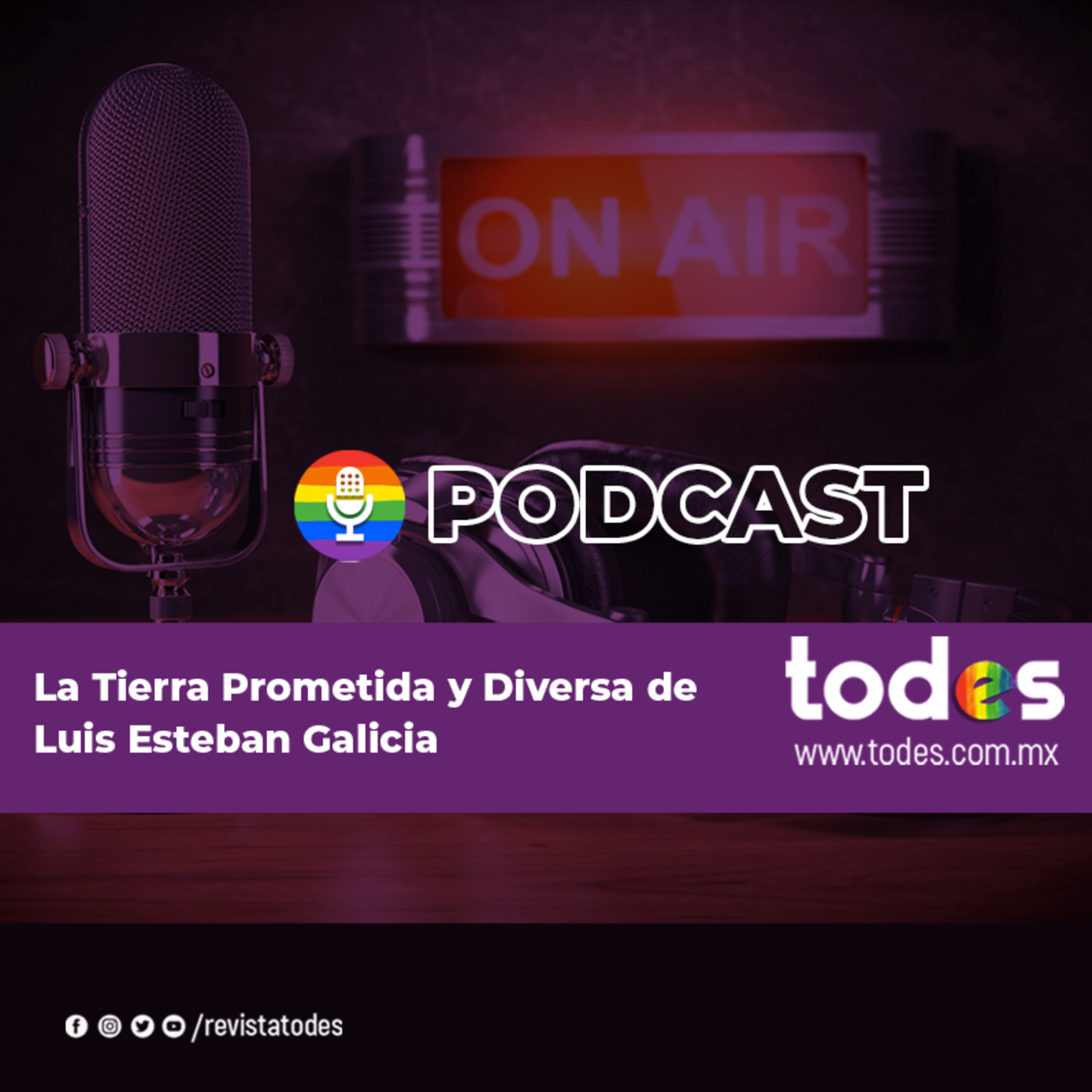 La Tierra Prometida y Diversa de Luis Esteban Galicia episode artwork