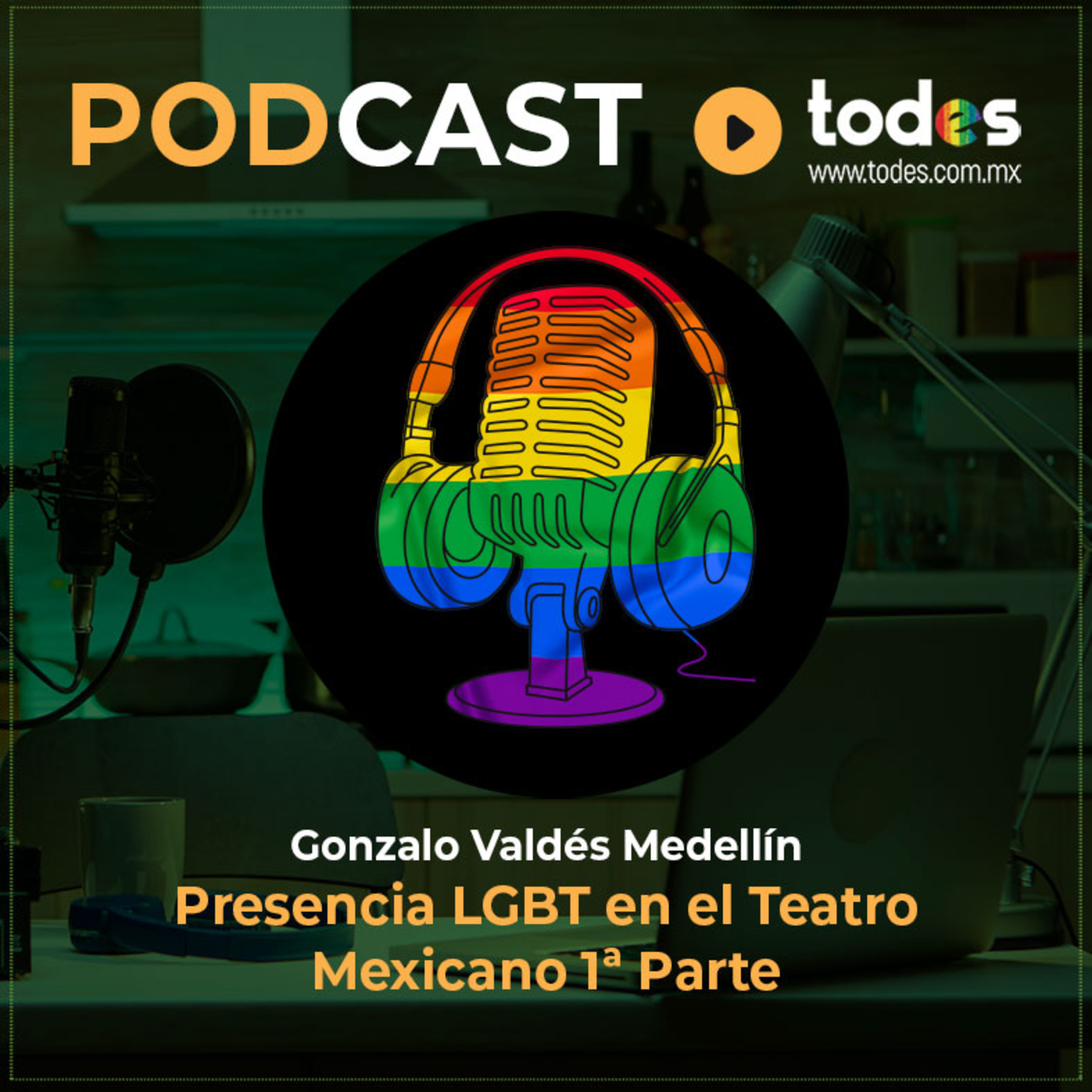 Presencia LGBT en el Teatro Mexicano 1ª Parte episode artwork
