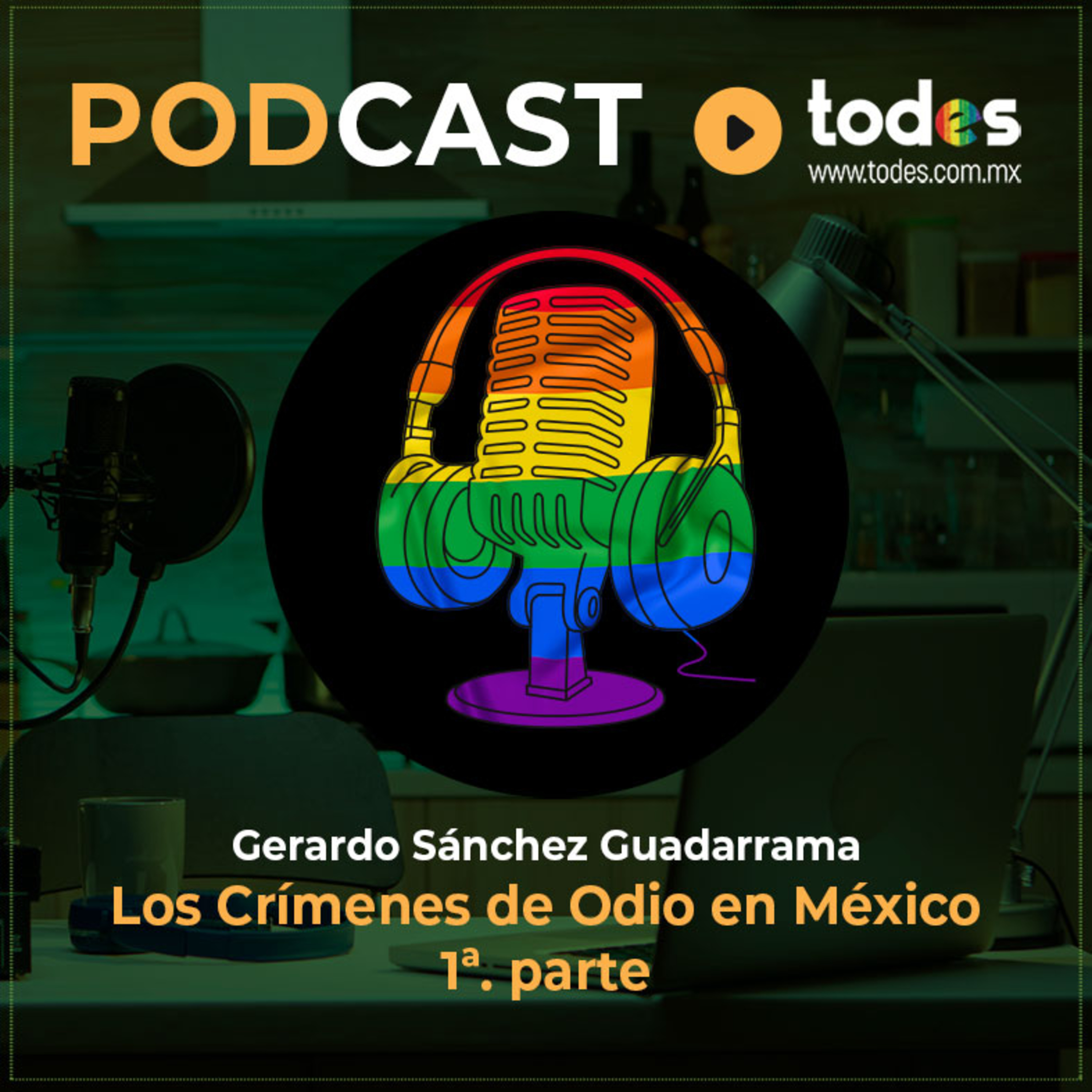 Los Crímenes de Odio en México 1ª Parte episode artwork