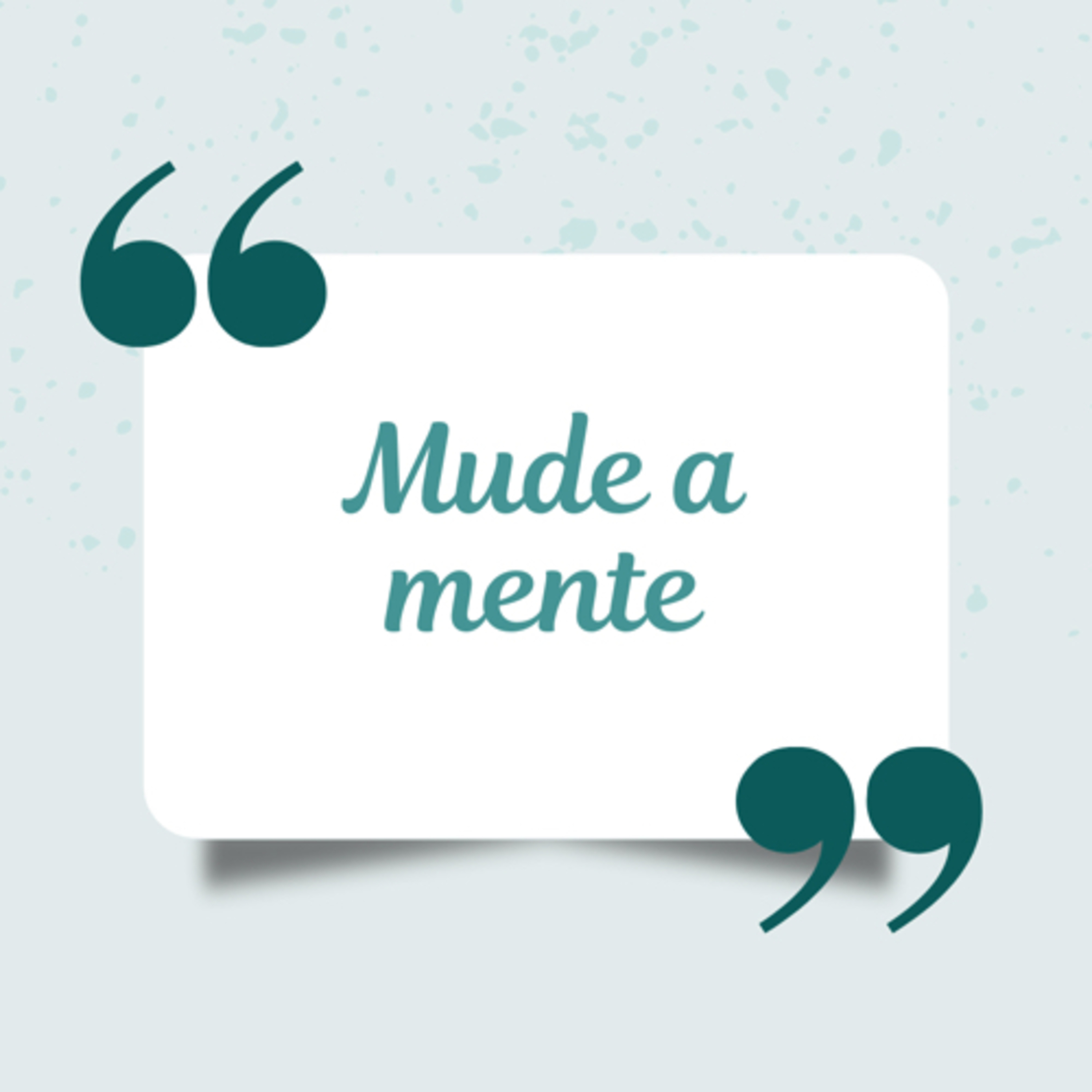 Mude a mente episode artwork