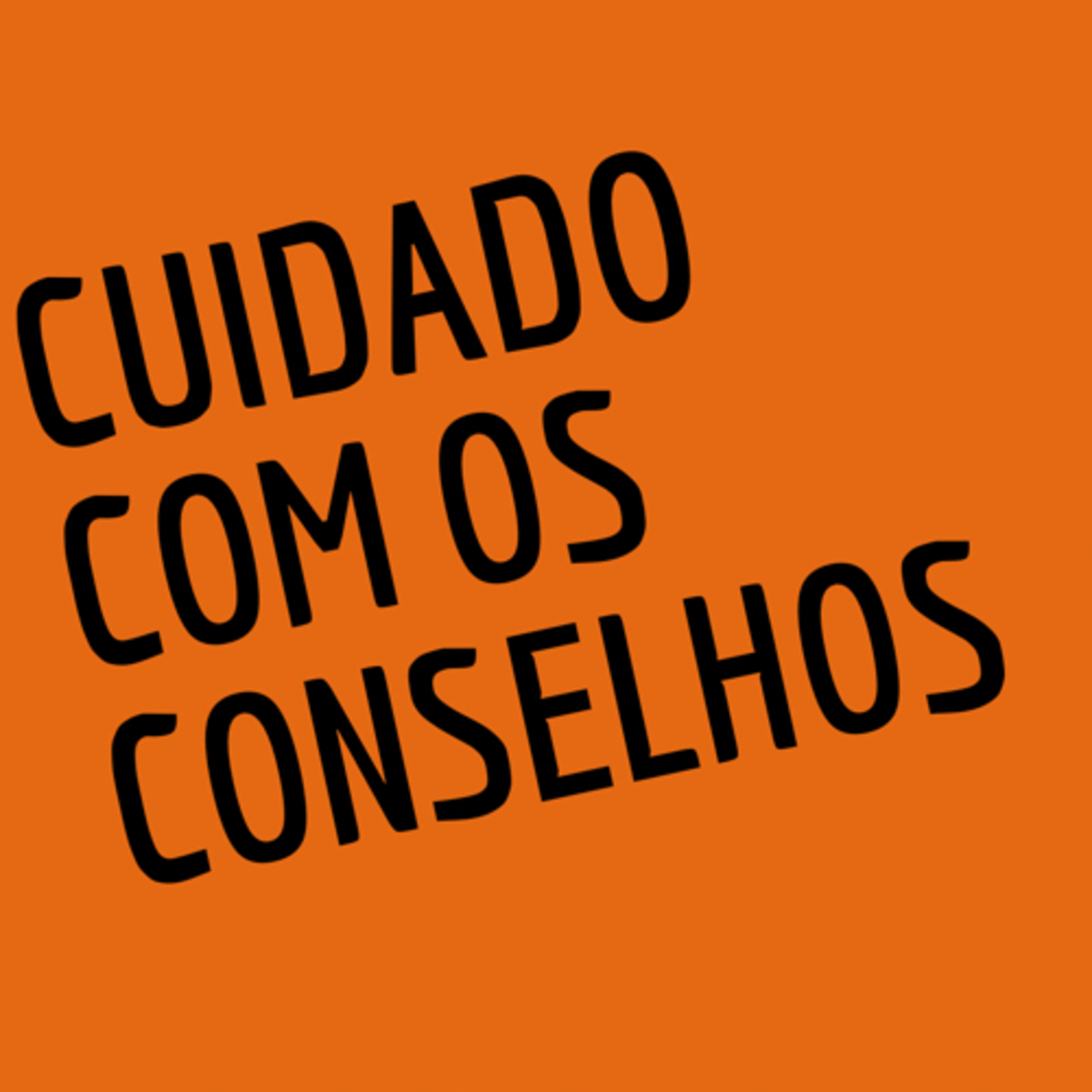 Cuidado com os conselhos
 episode artwork