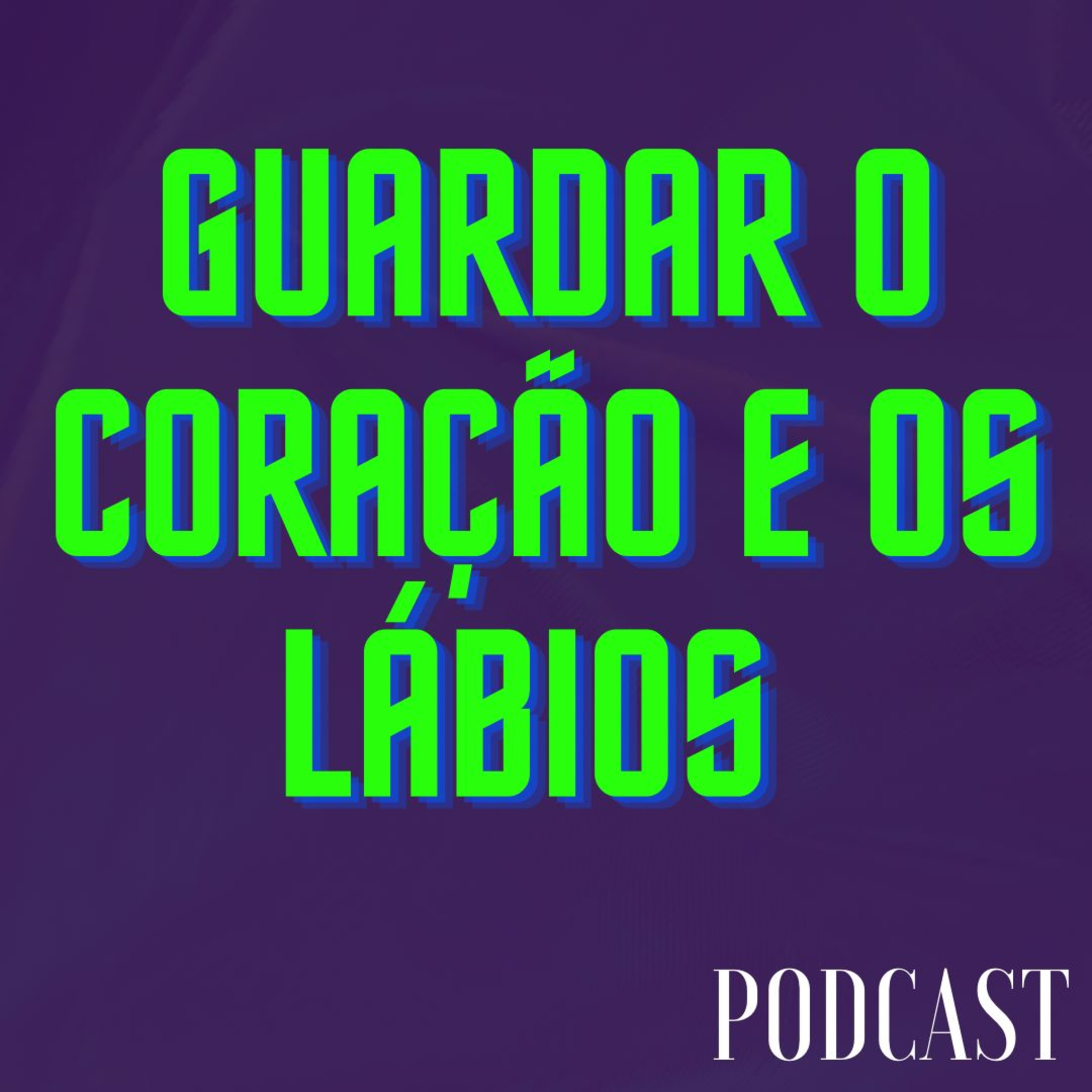 Guardar o coração e os lábios episode artwork